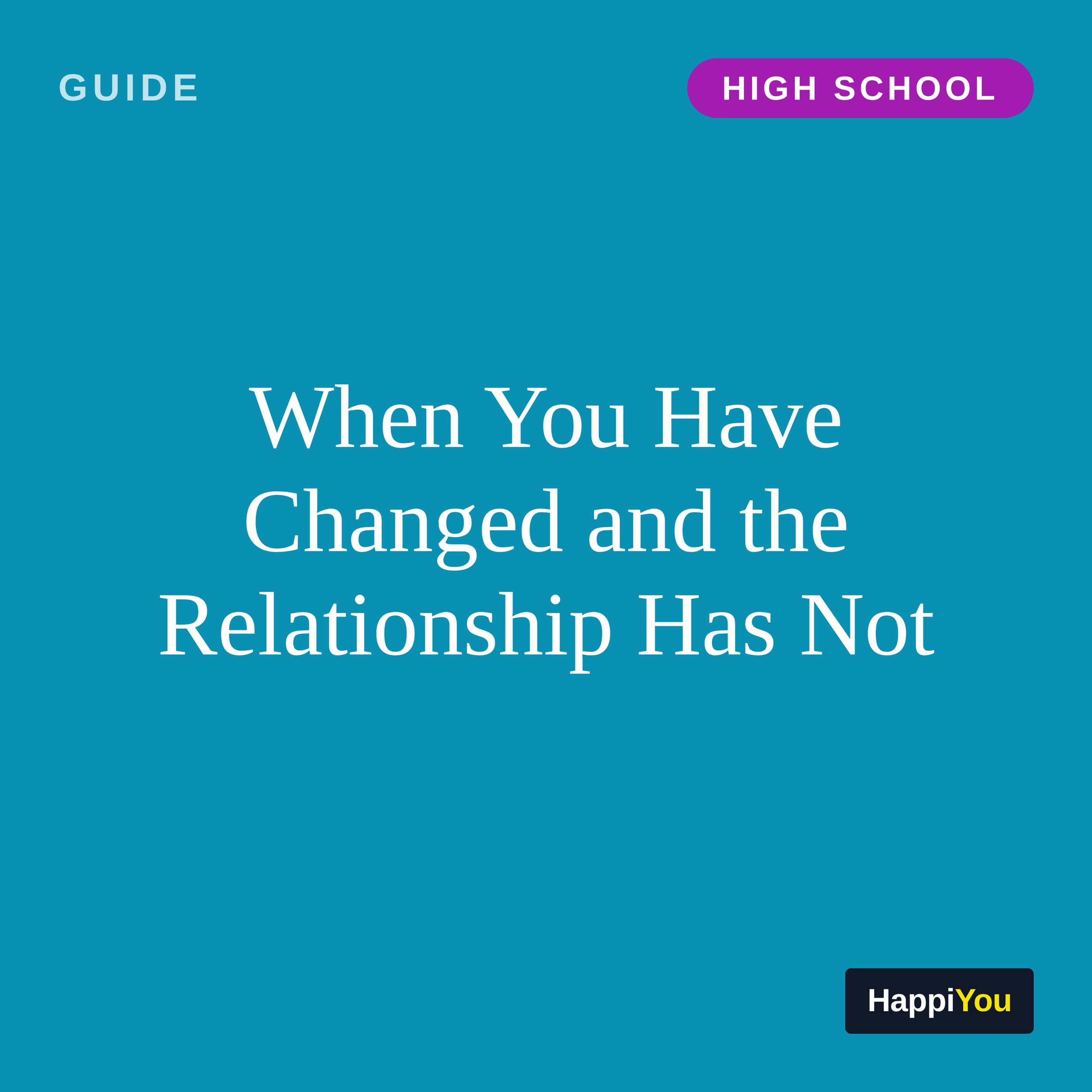 When You Have Changed and the Relationship Has Not