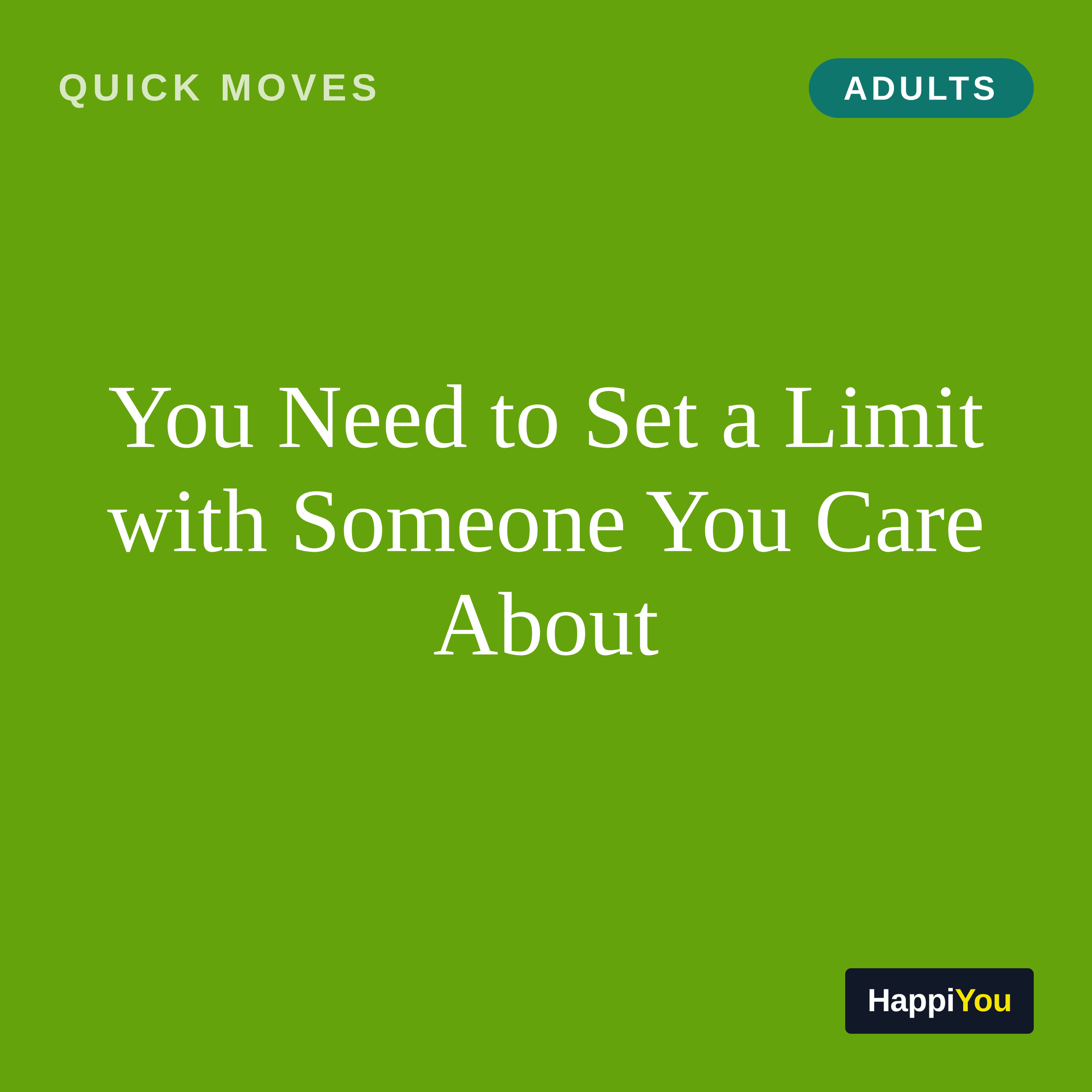 You Need to Set a Limit with Someone You Care About