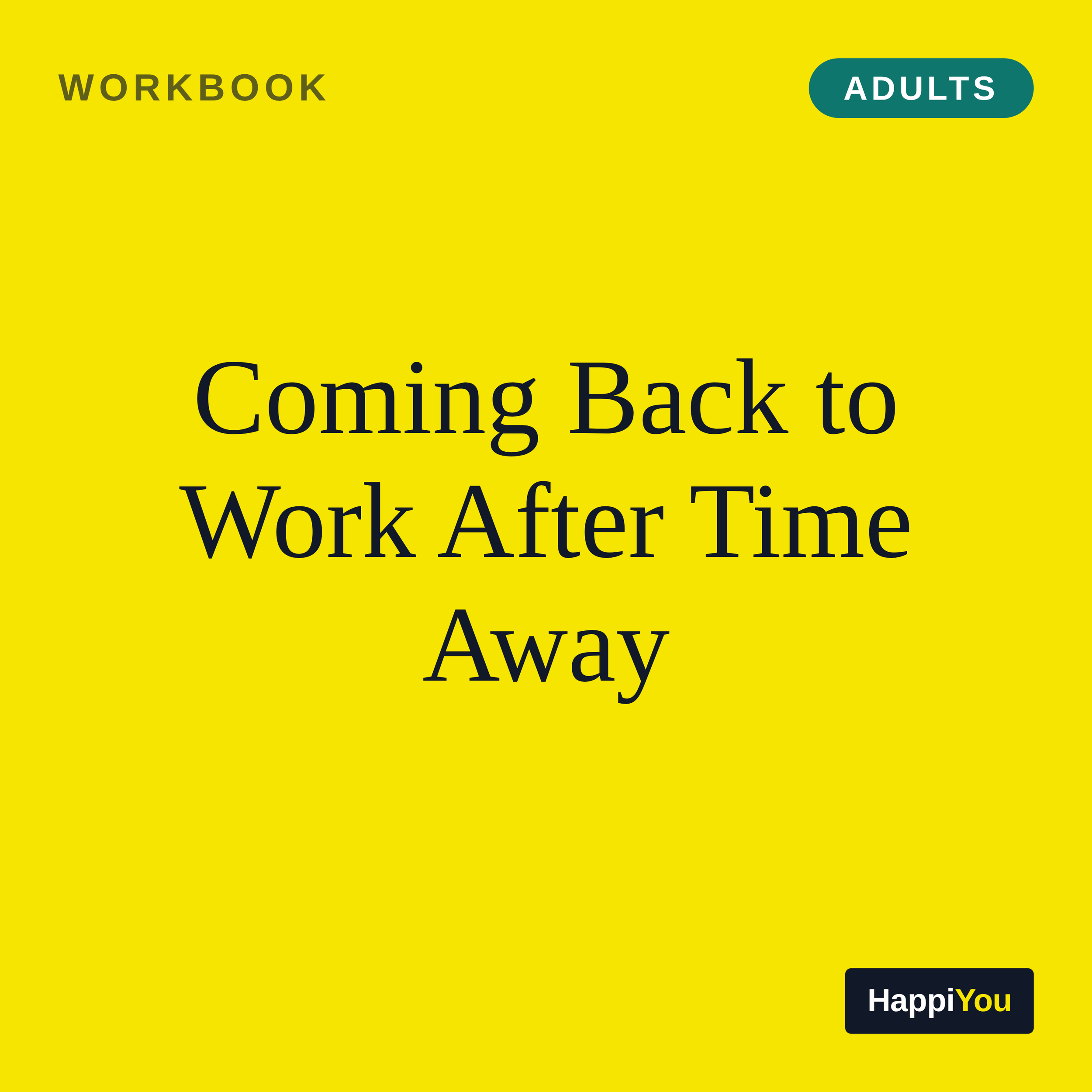 Coming Back to Work After Time Away