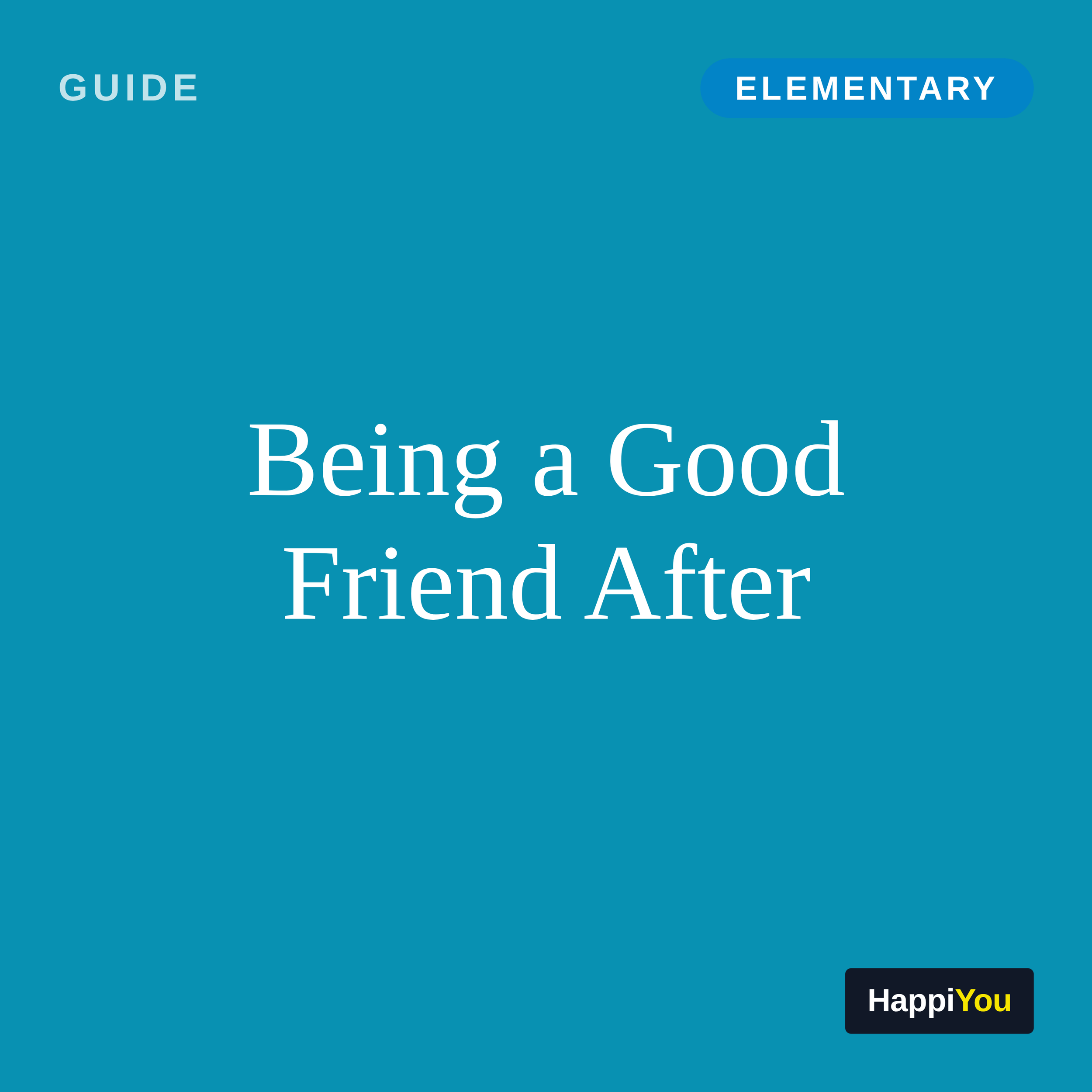 Being a Good Friend After
