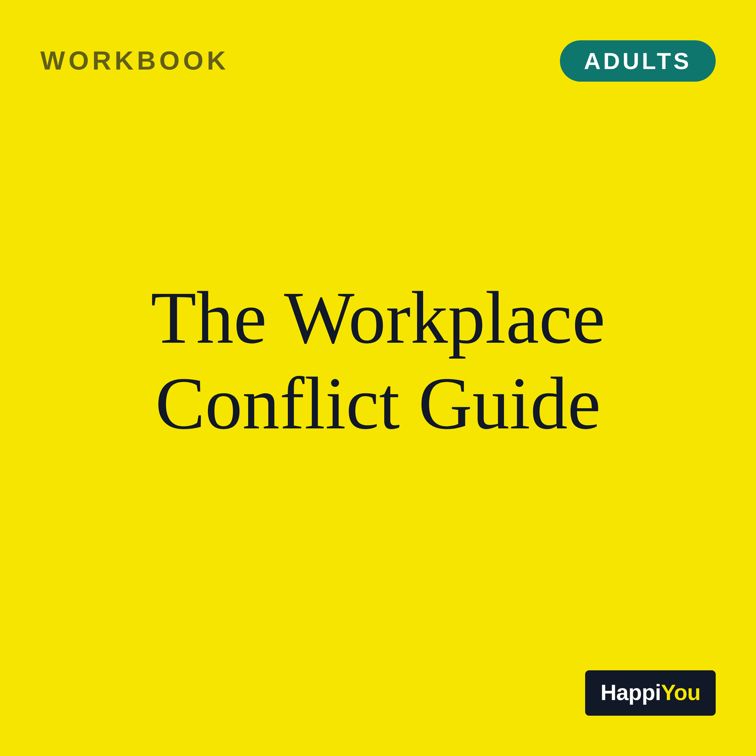 The Workplace Conflict Guide