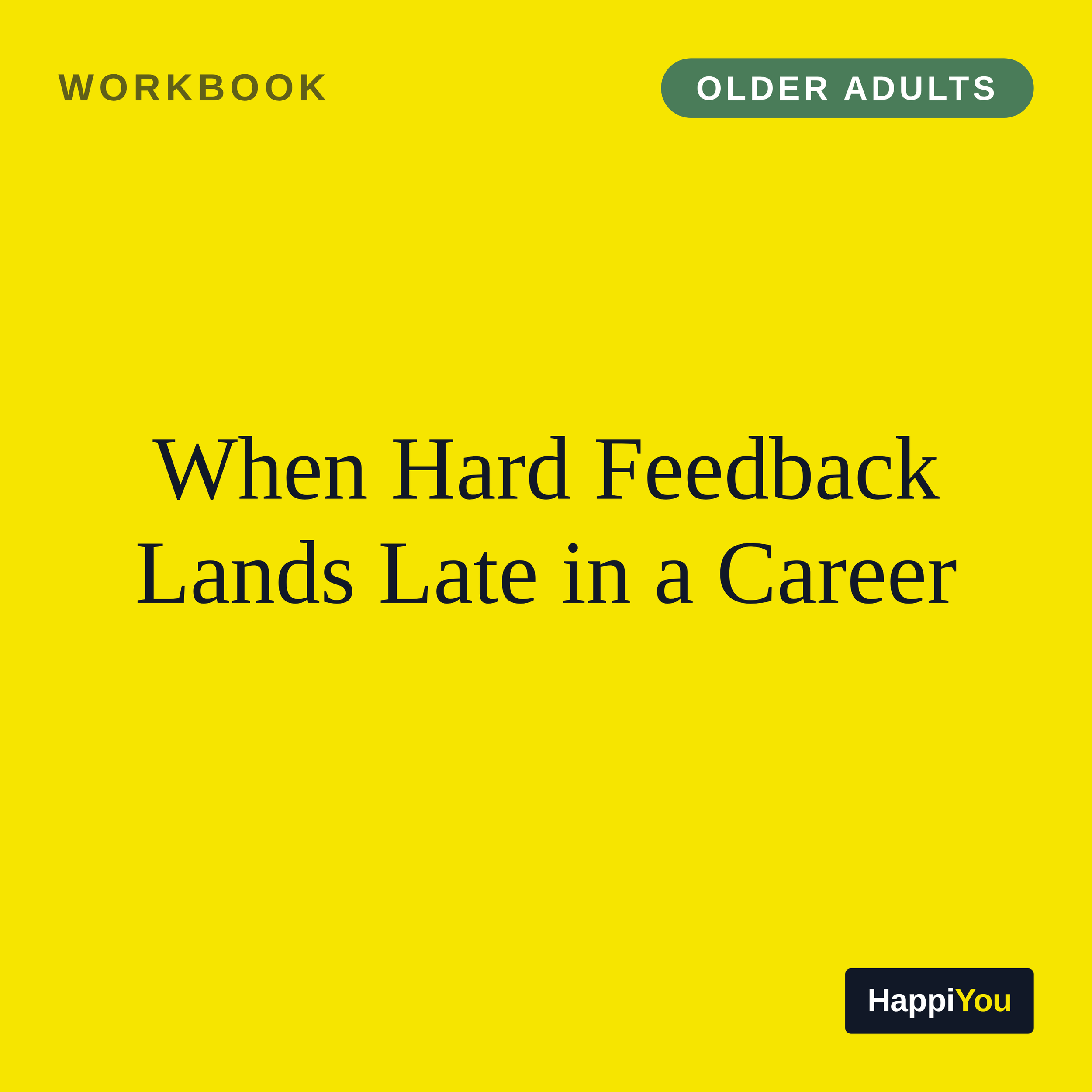 When Hard Feedback Lands Late in a Career