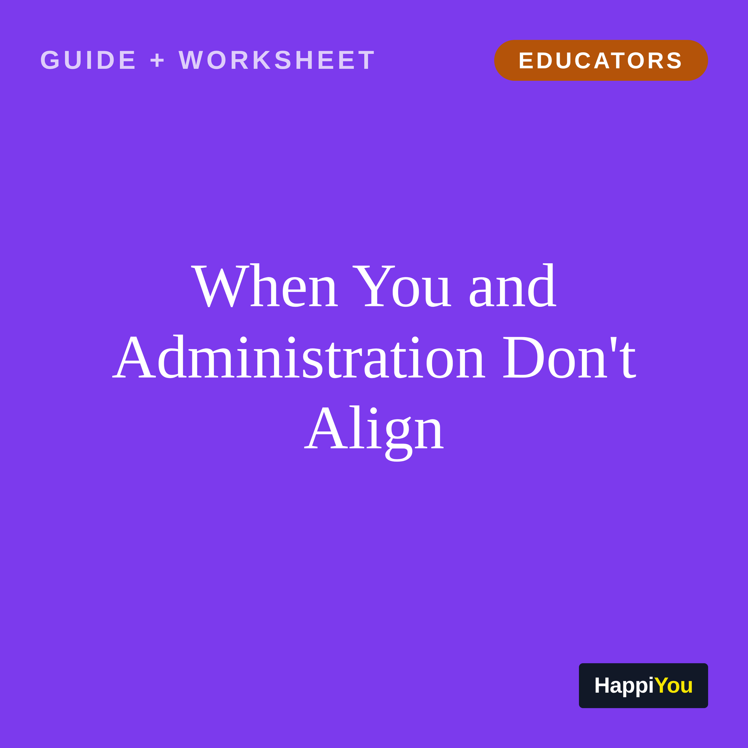 When You and Administration Don't Align