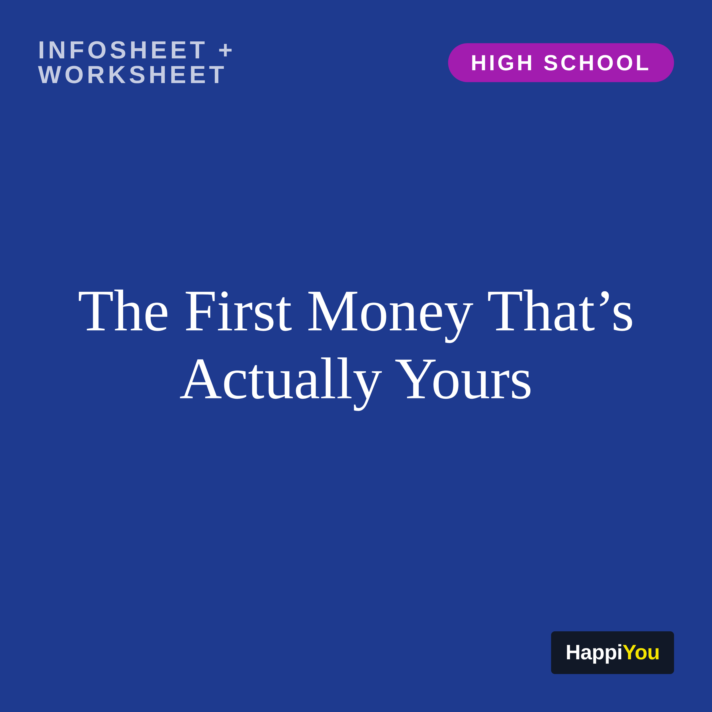The First Money That's Actually Yours