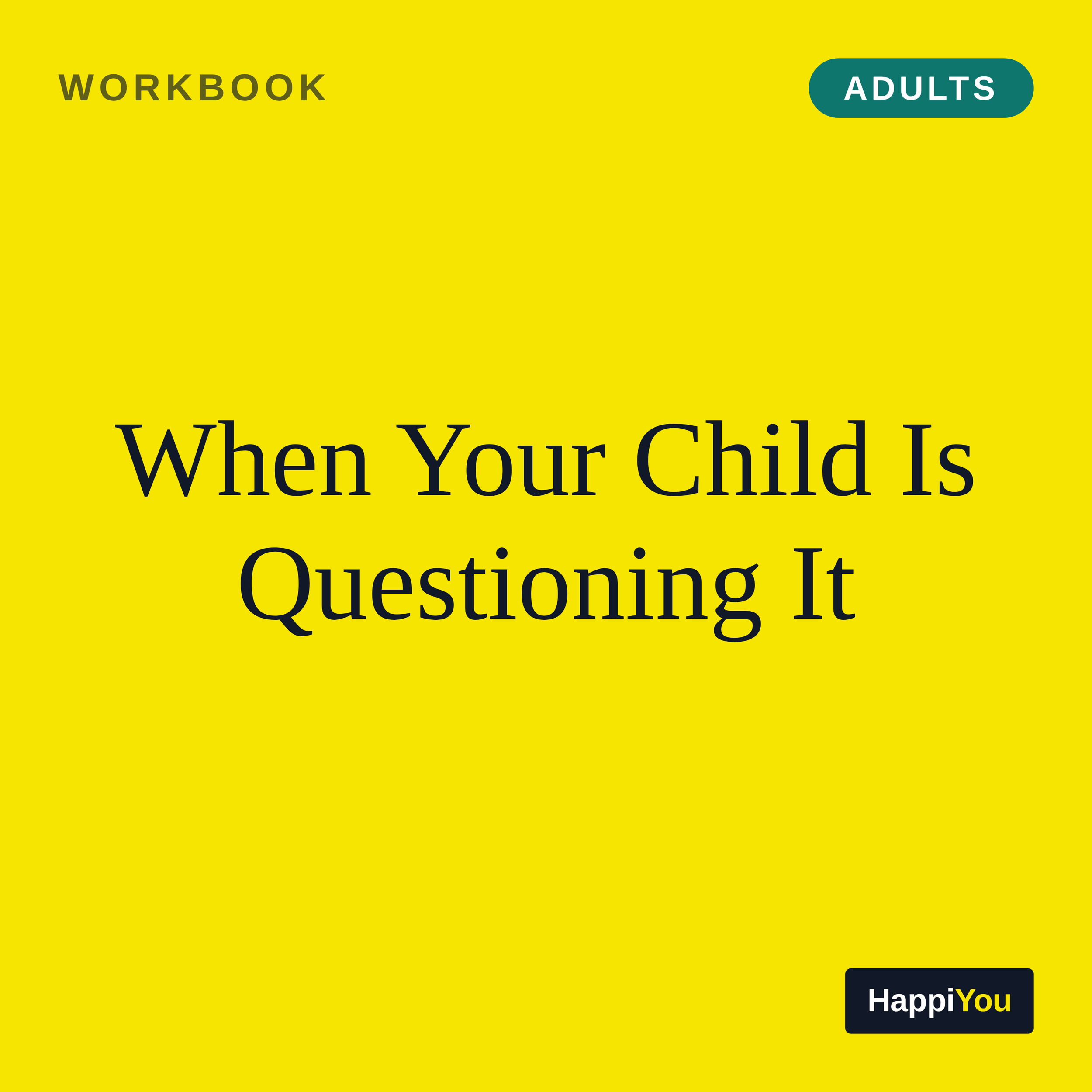 When Your Child Is Questioning It