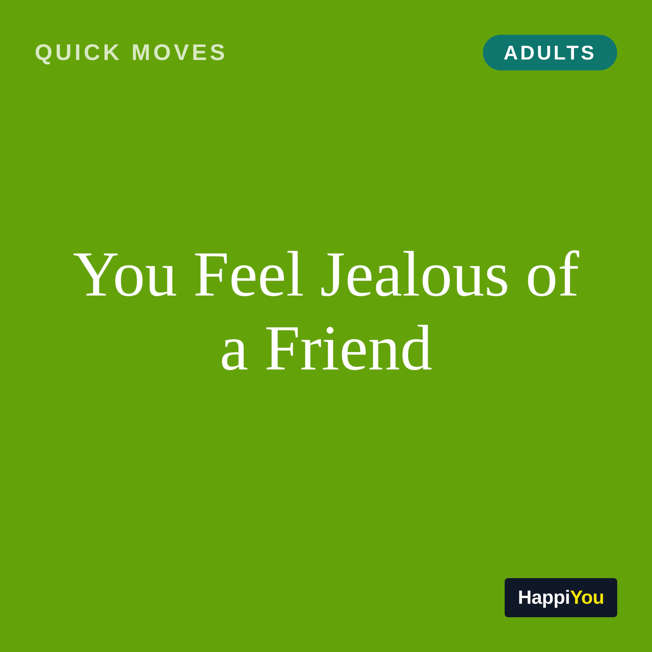 You Feel Jealous of a Friend