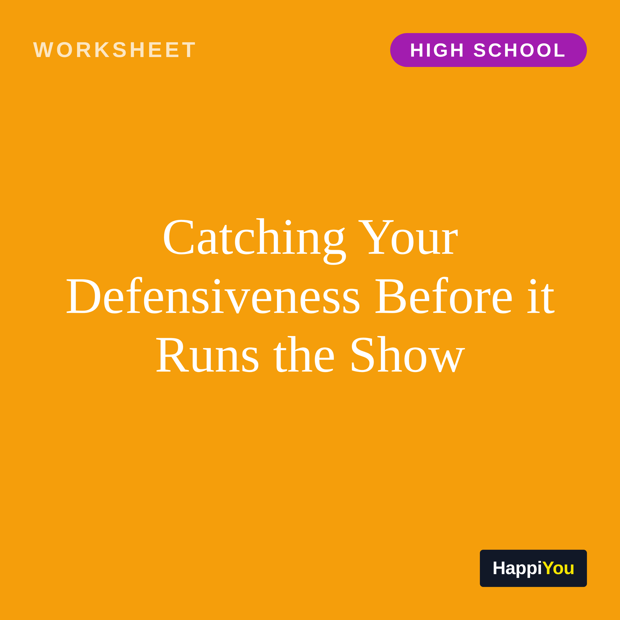 Catching Your Defensiveness Before It Runs the Show