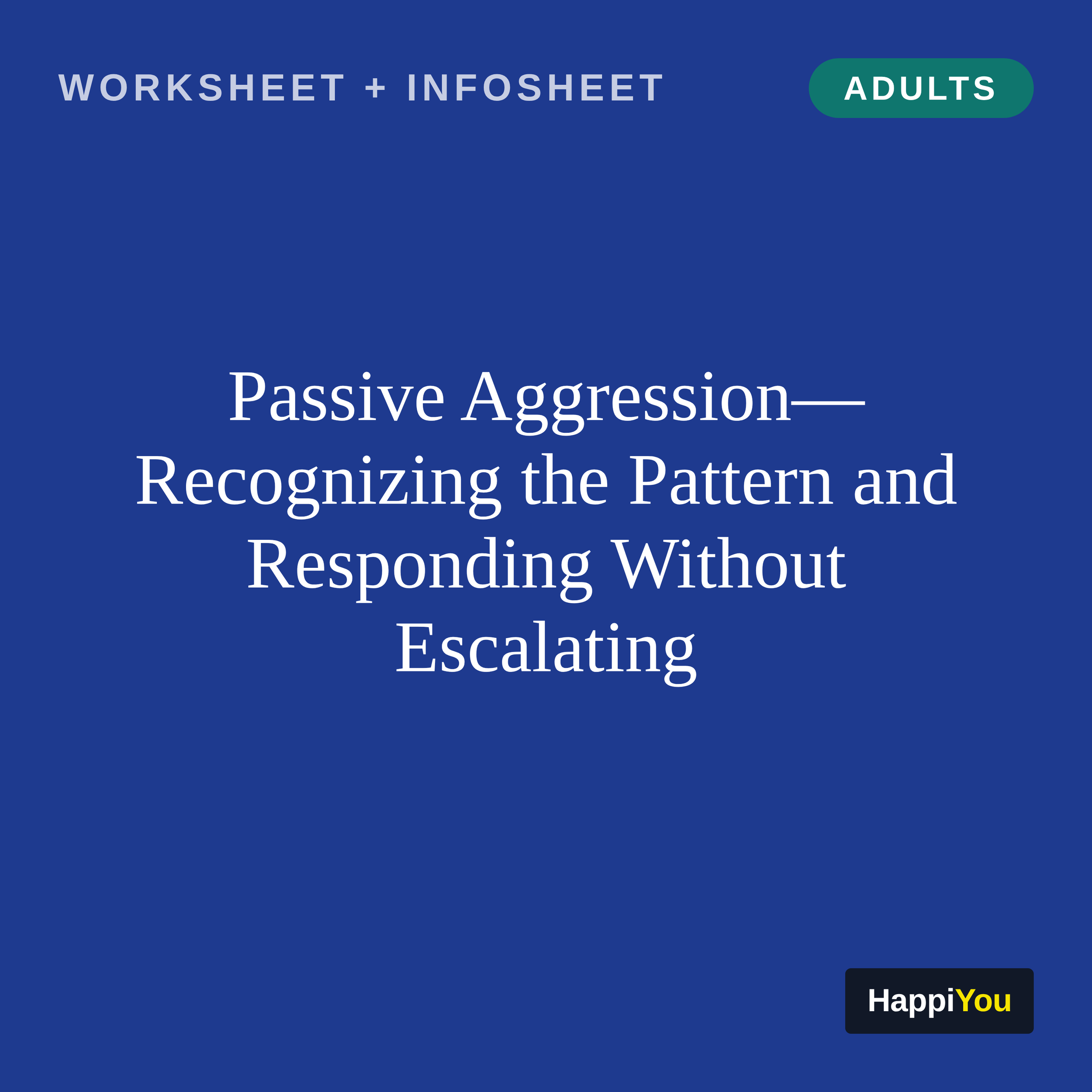 Passive Aggression