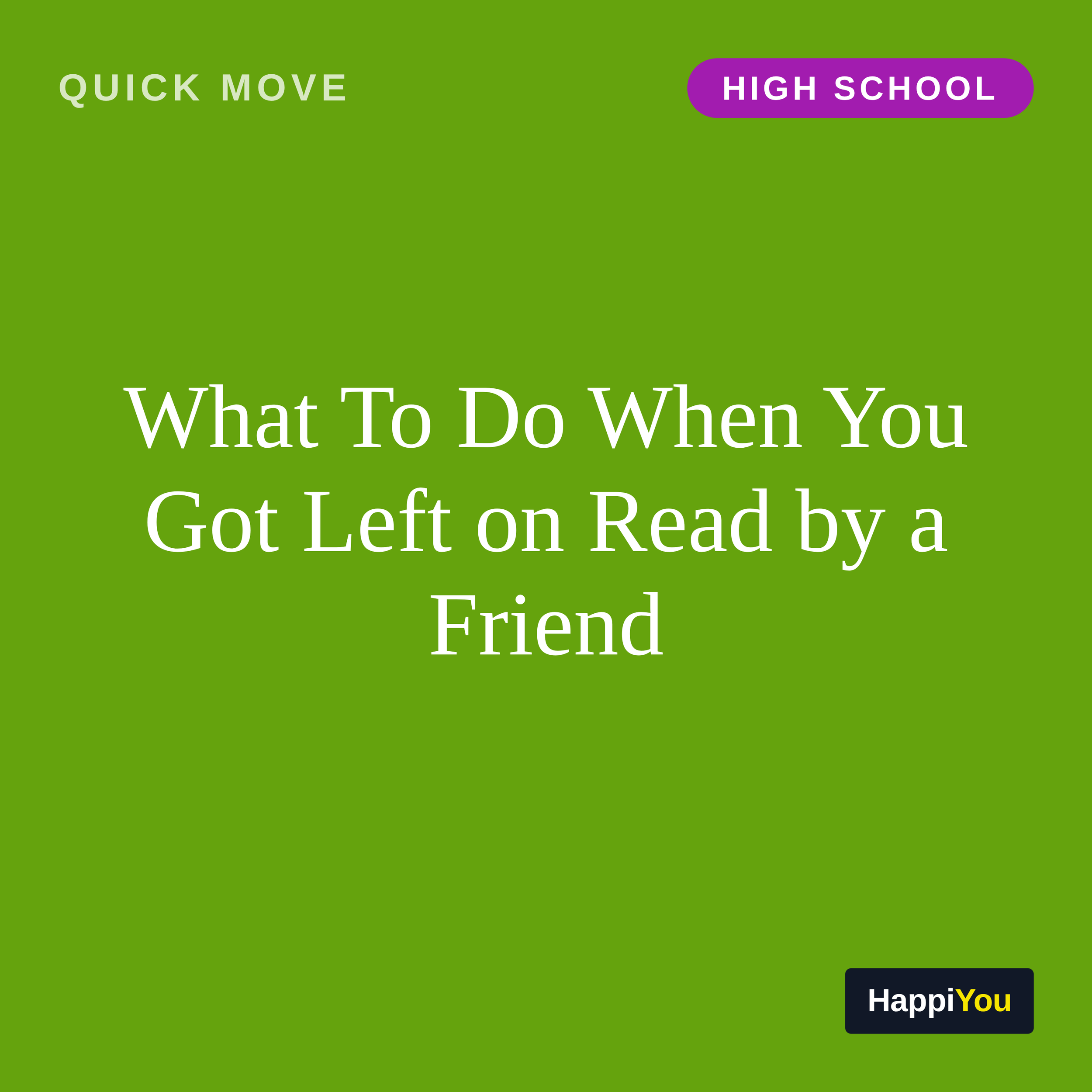 What To Do When You Got Left on Read by a Friend