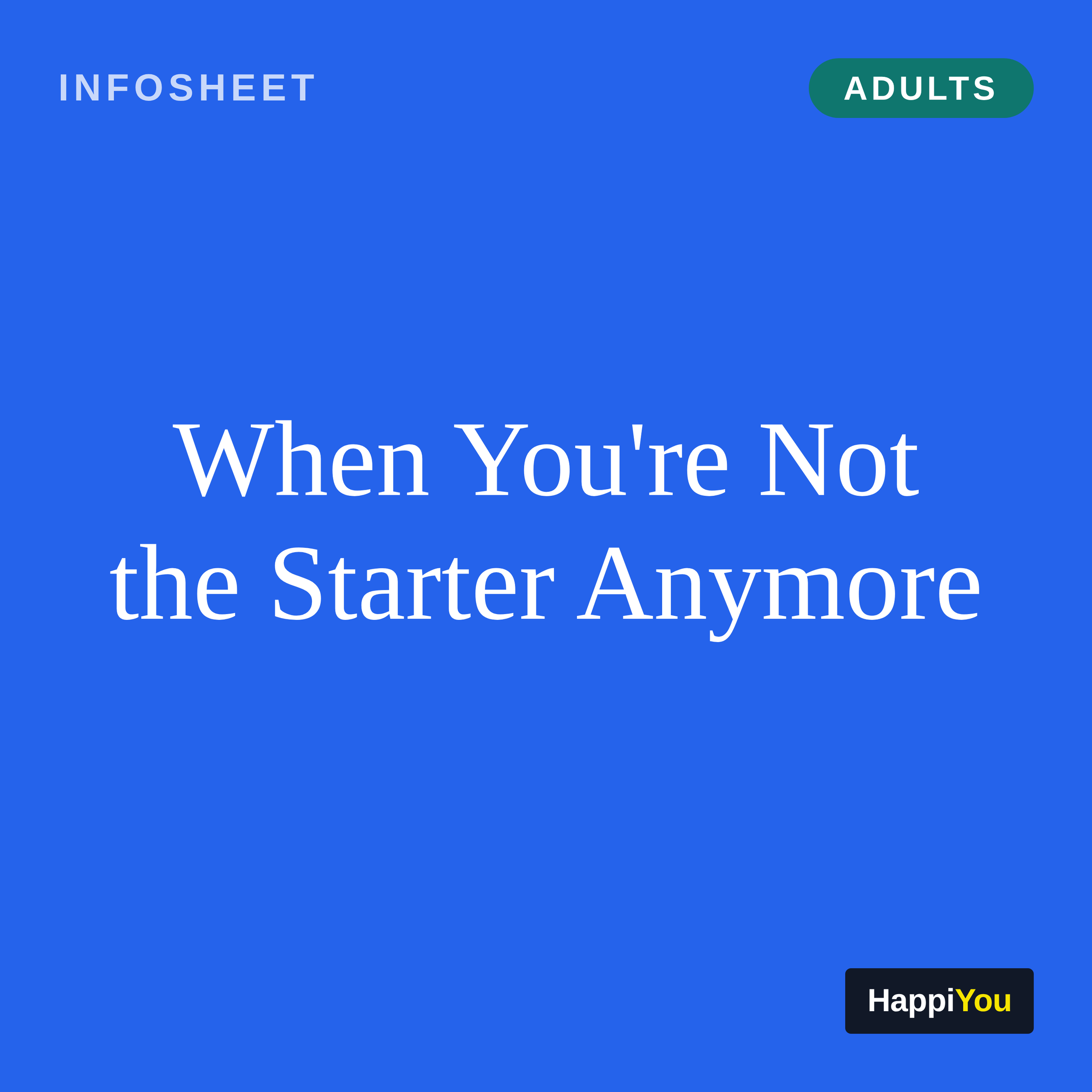 When You’re Not the Starter Anymore