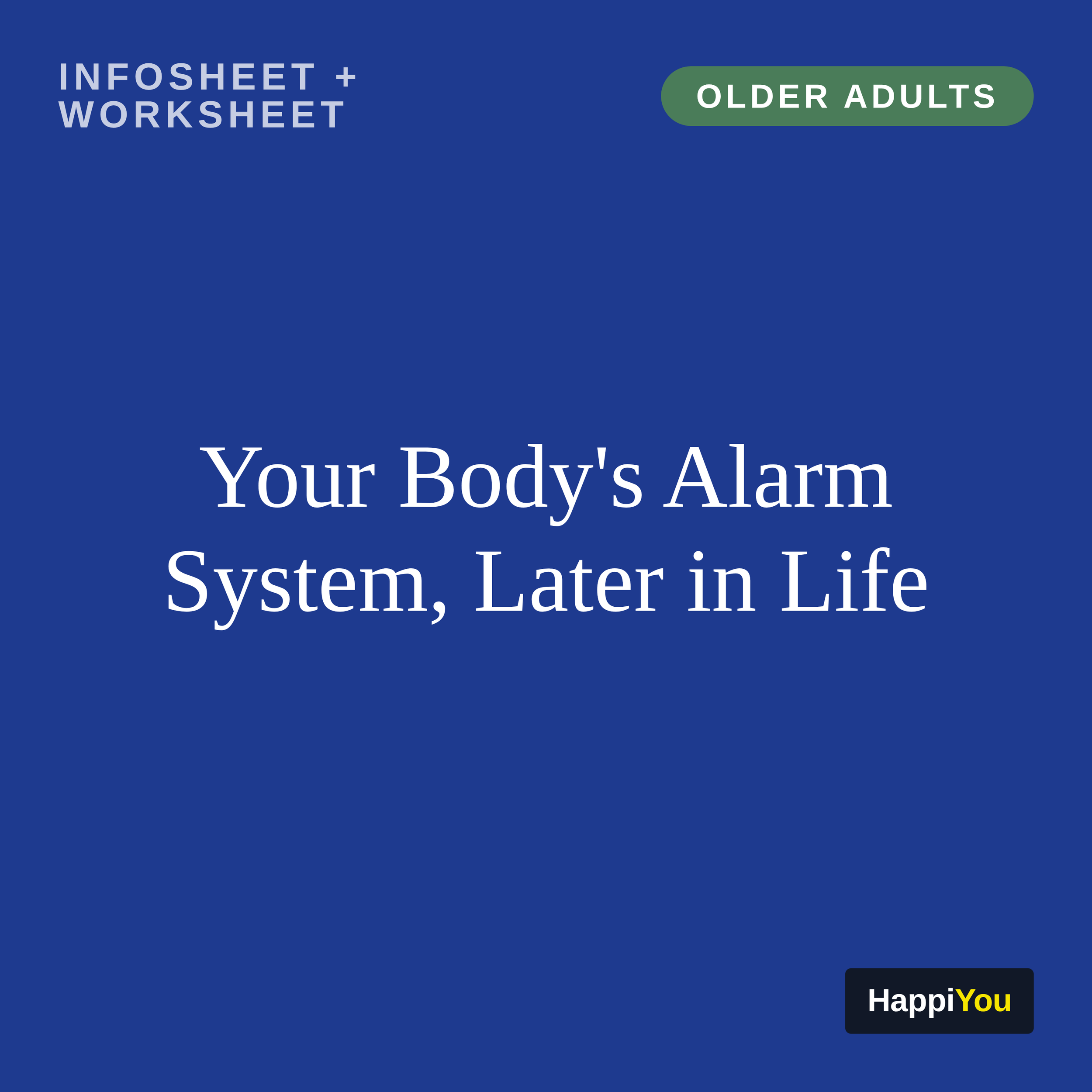 Your Body's Alarm System, Later in Life