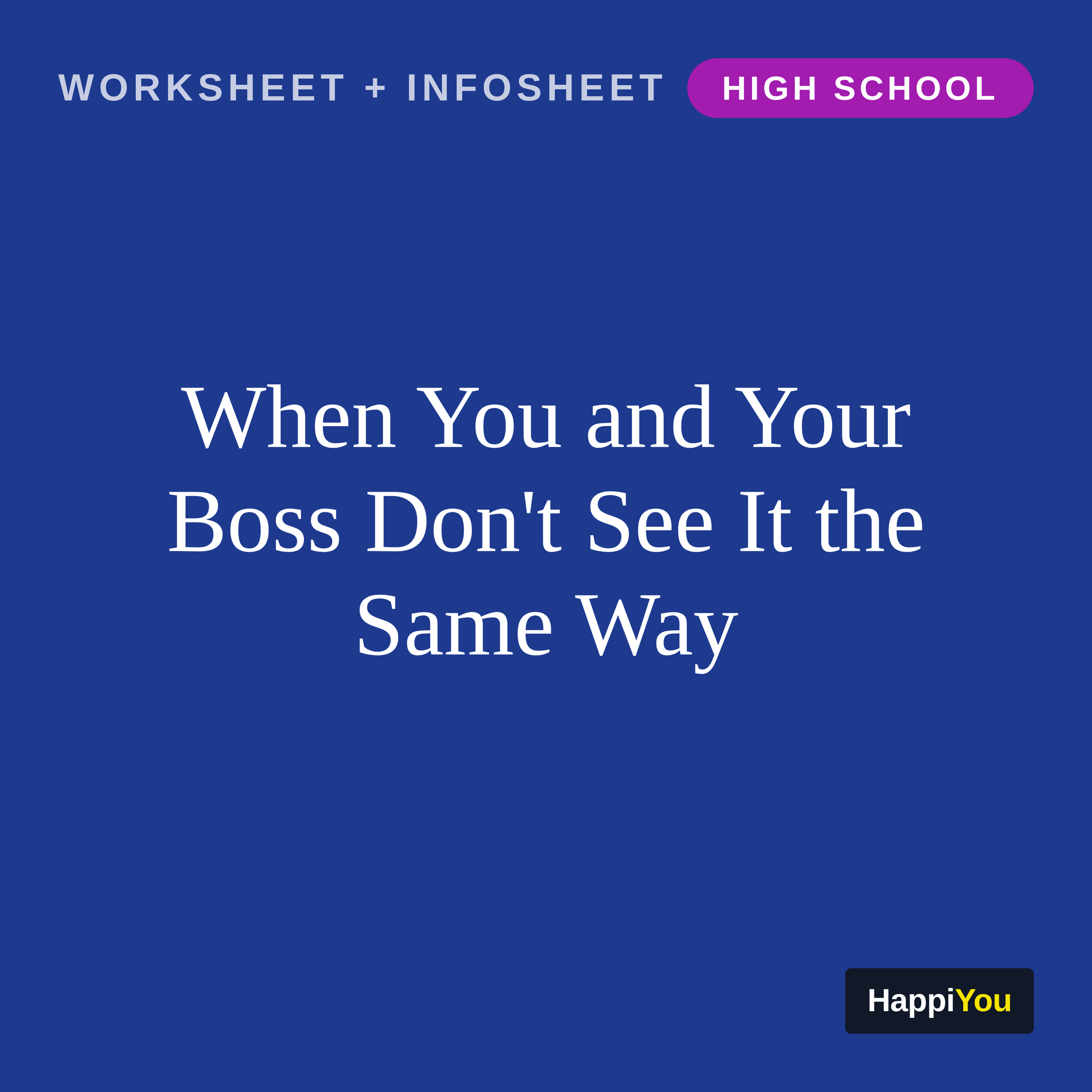 When You and Your Boss See It Differently