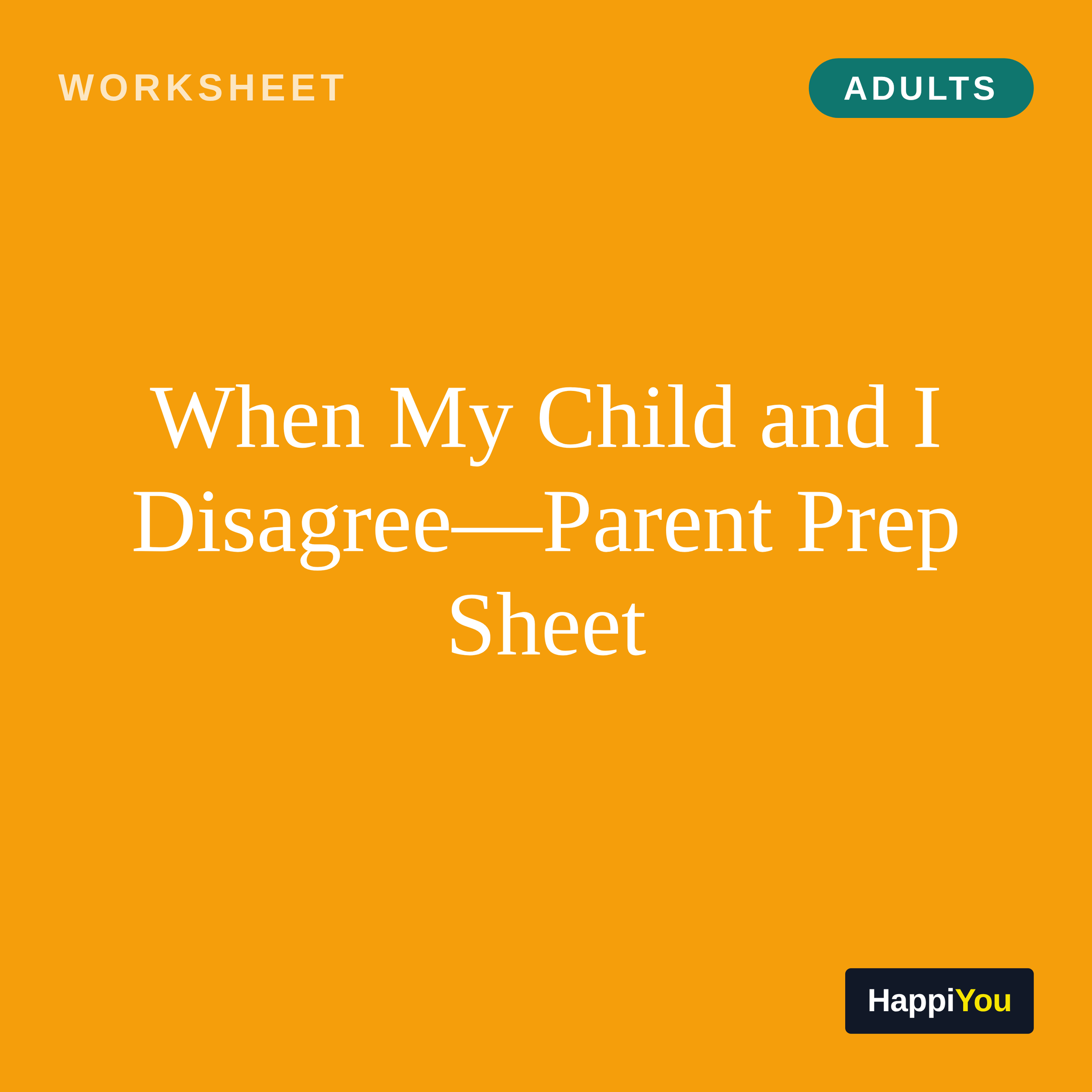 When My Child and I Disagree