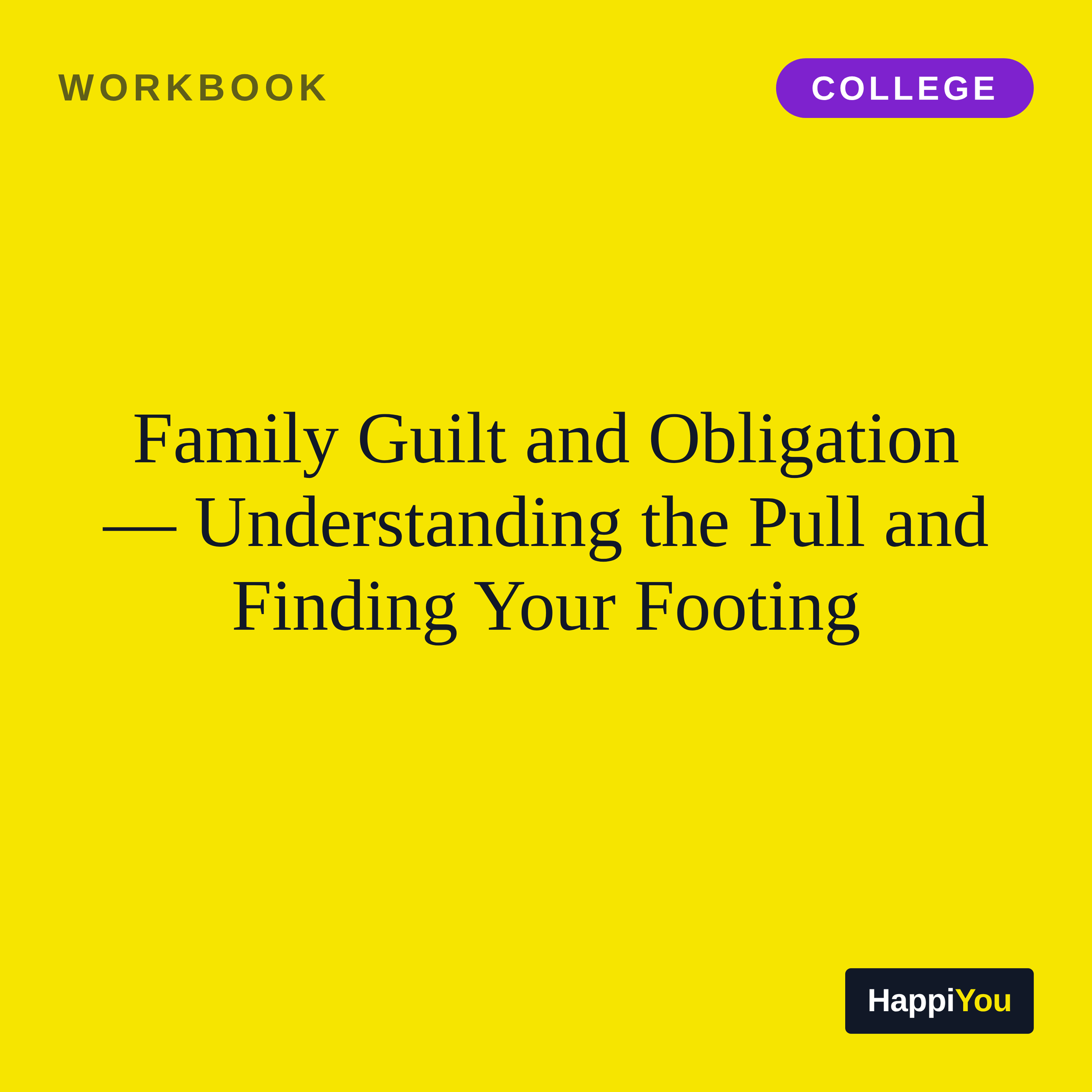 Family Guilt and Obligation
