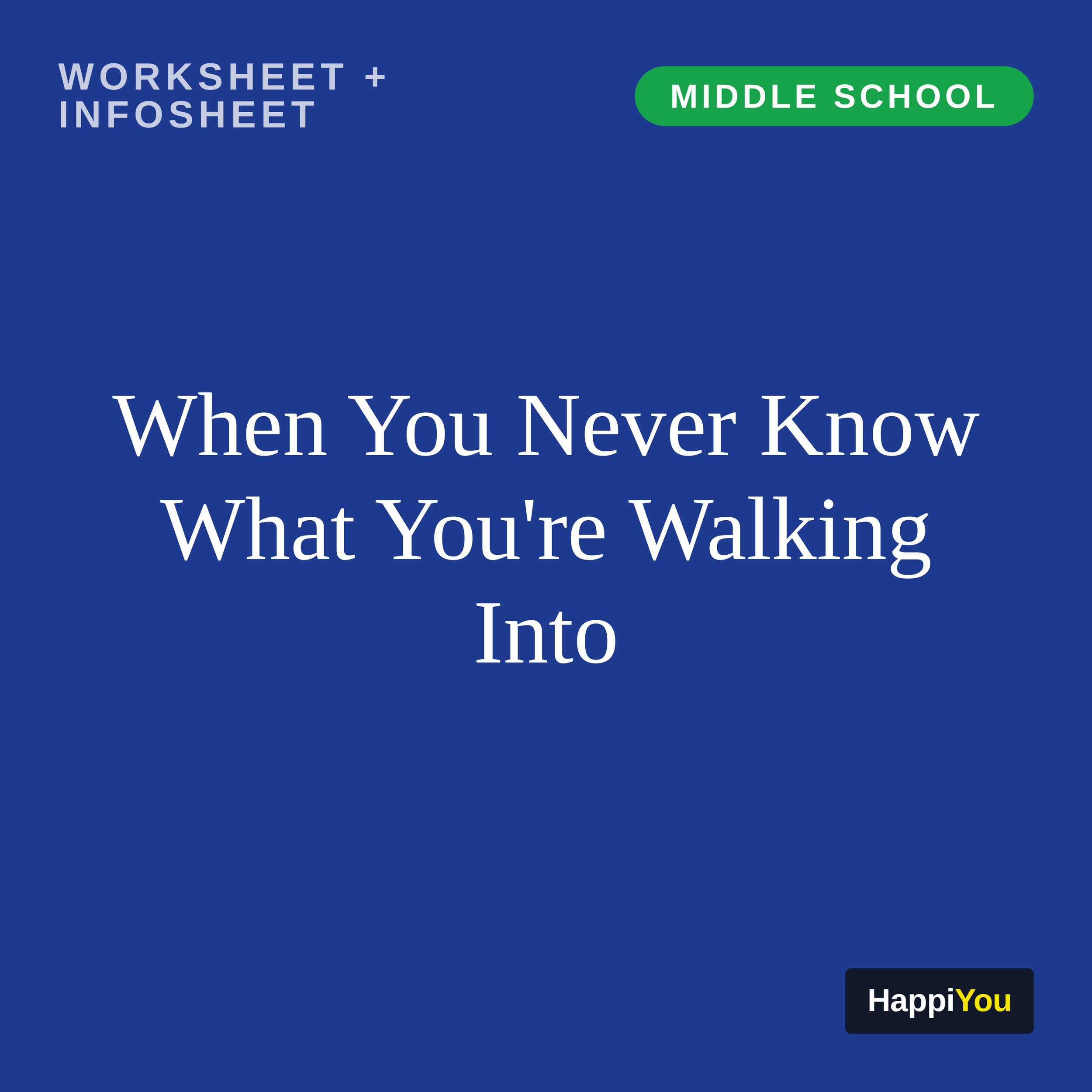 When You Never Know What You're Walking Into