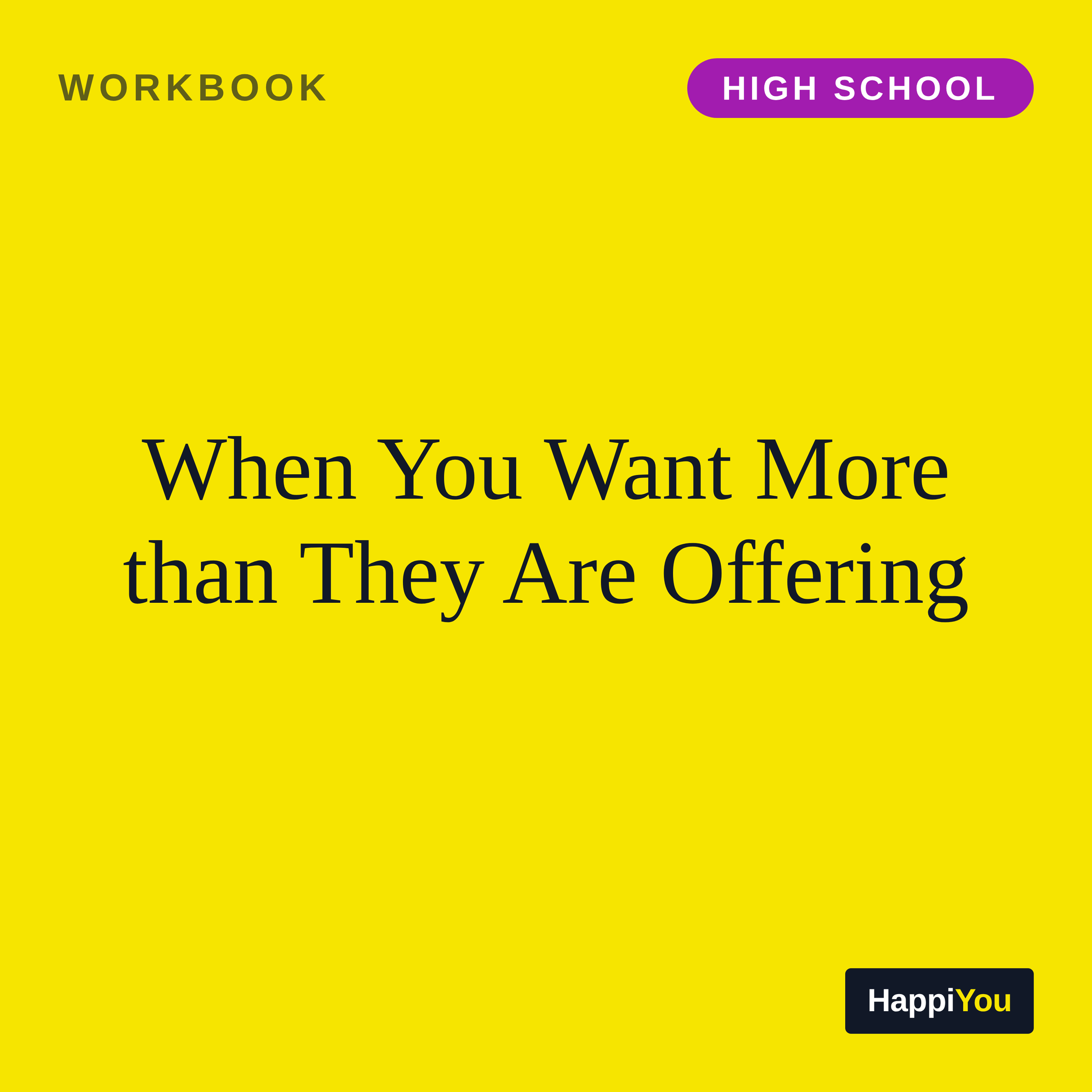 When You Want More Than They Are Offering
