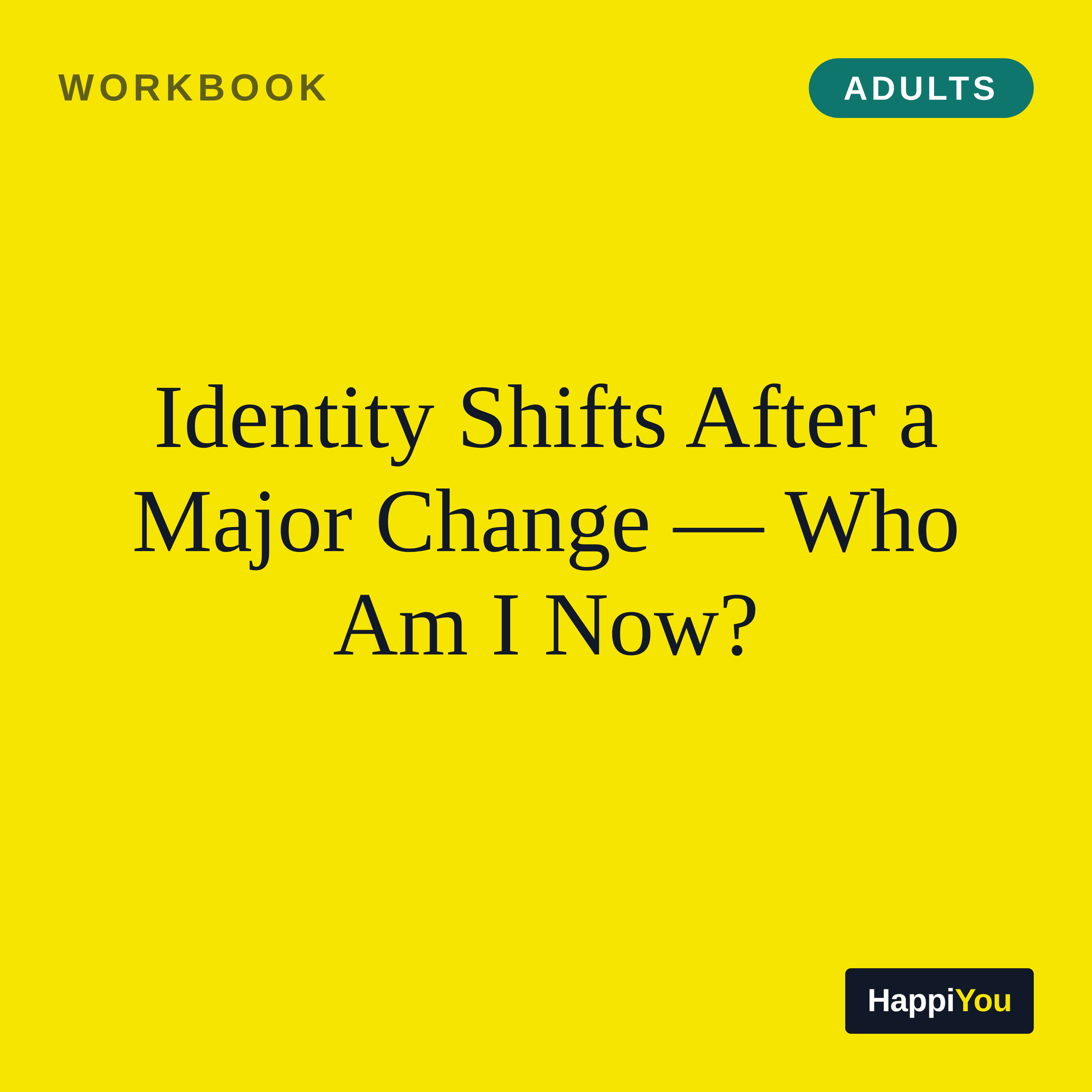 Identity Shifts After a Major Change