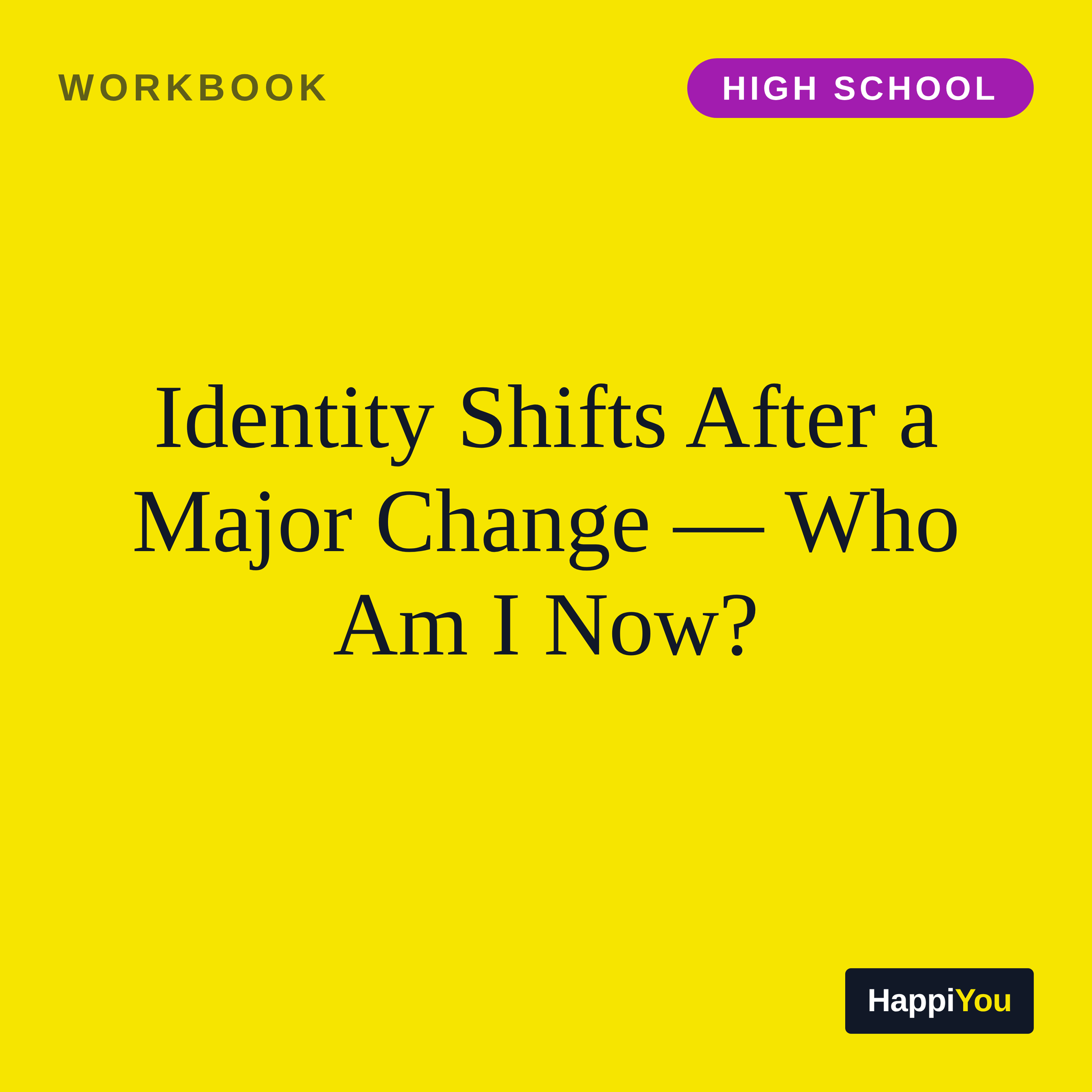 Identity Shifts After a Major Change