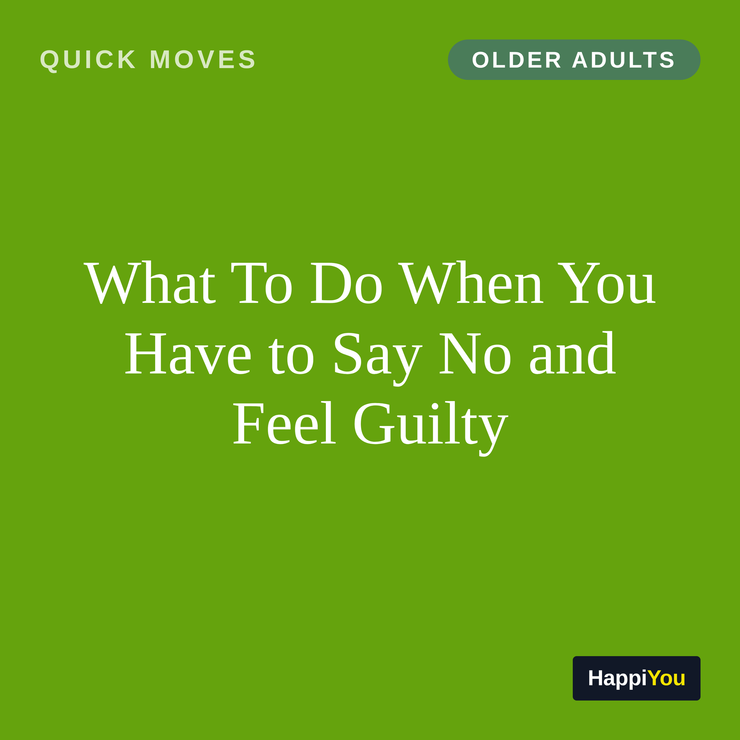 What To Do When You Have to Say No and Feel Guilty