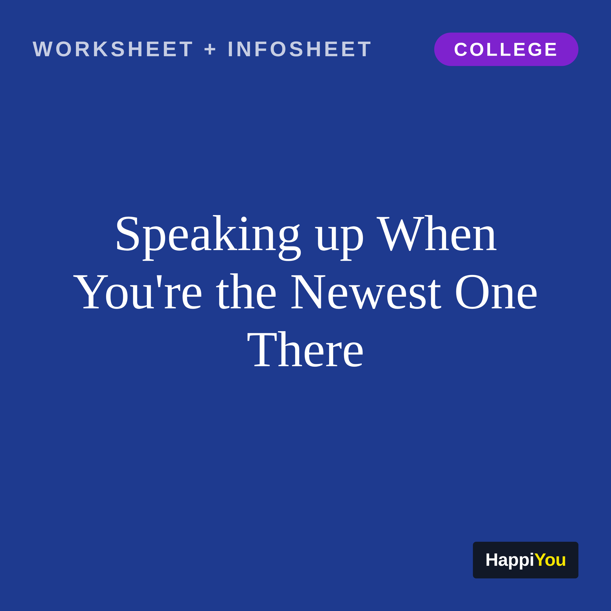 Speaking Up When You're the Newest One There