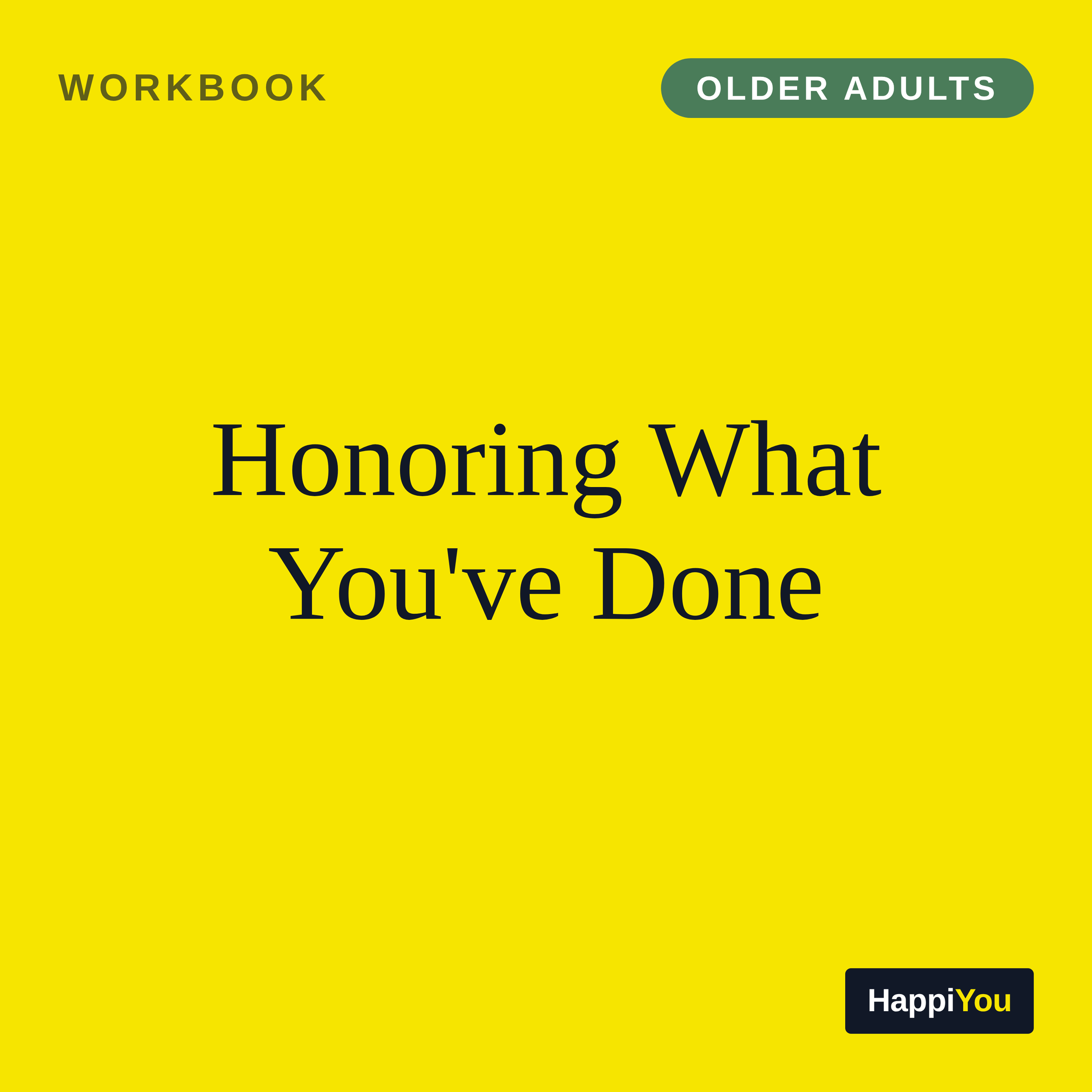 Honoring What You've Done