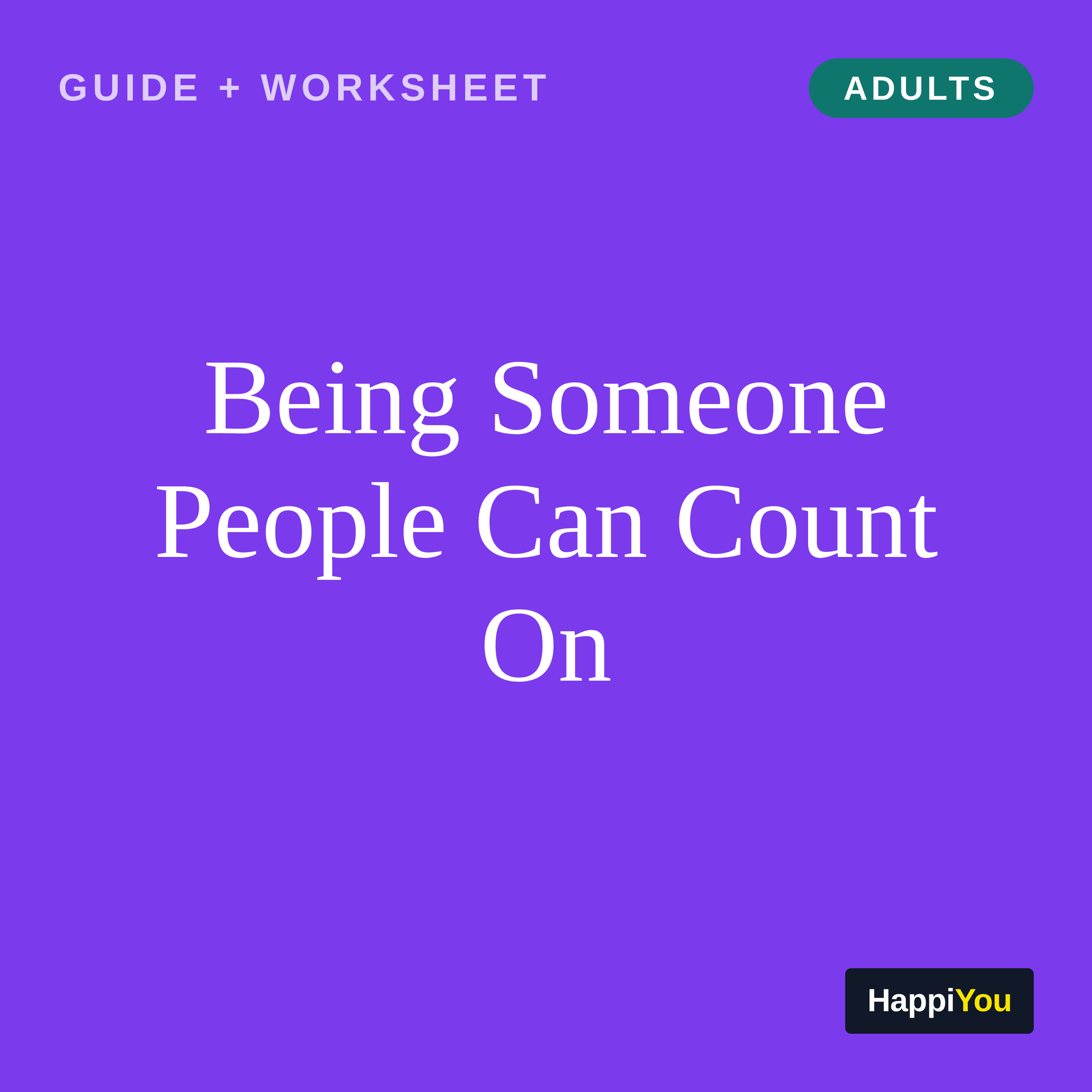 Being Someone People Can Count On