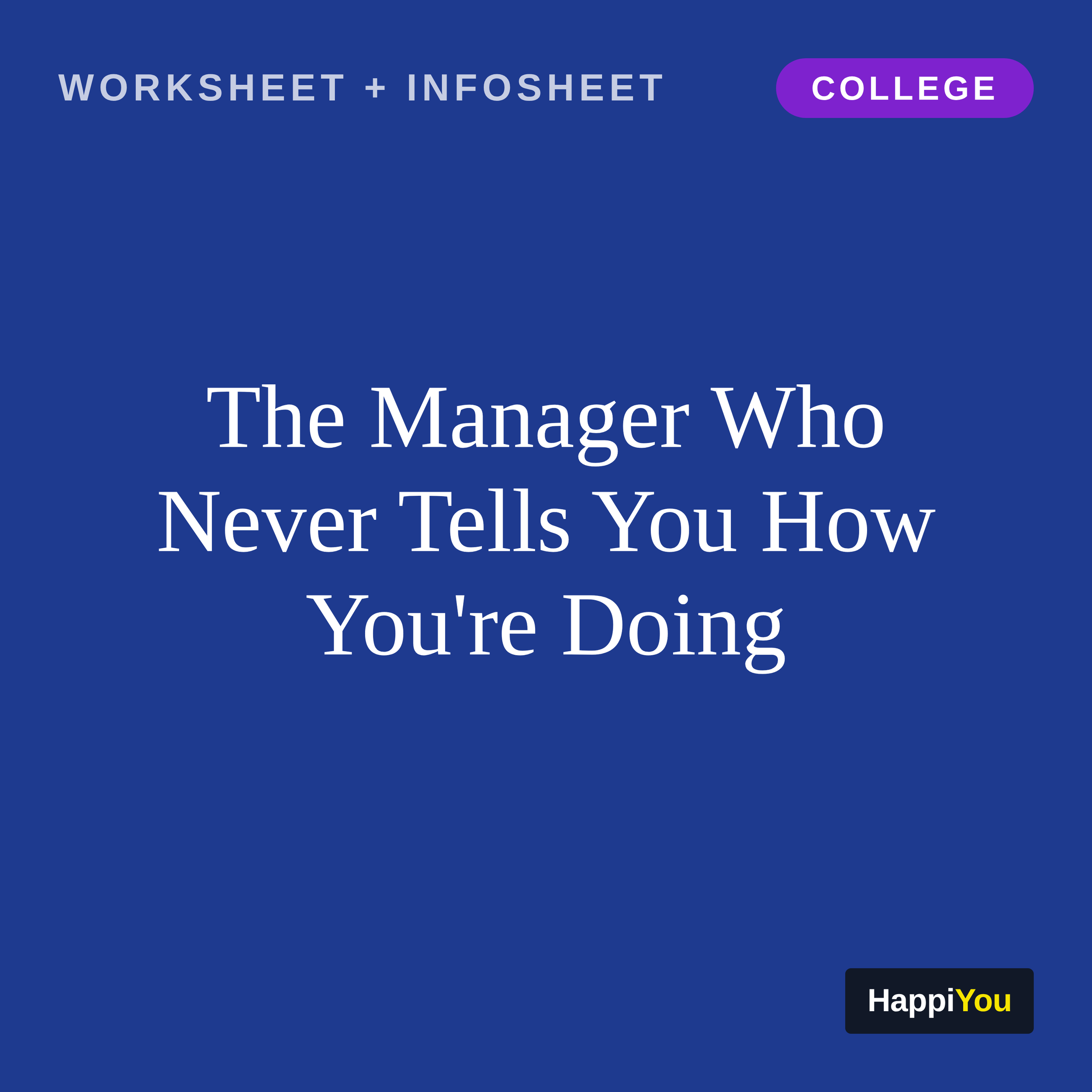 The Manager Who Never Tells You How You're Doing
