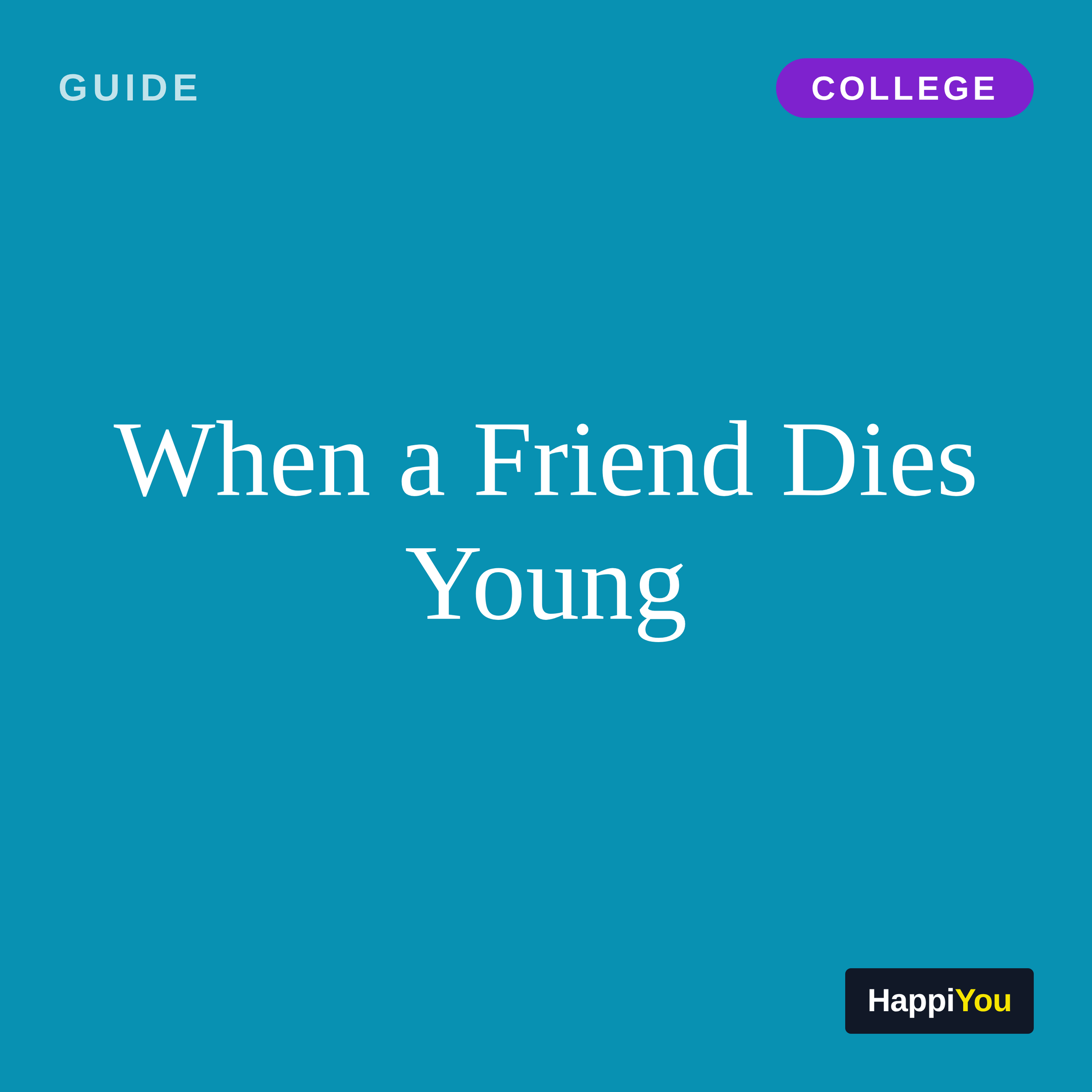 When a Friend Dies Young