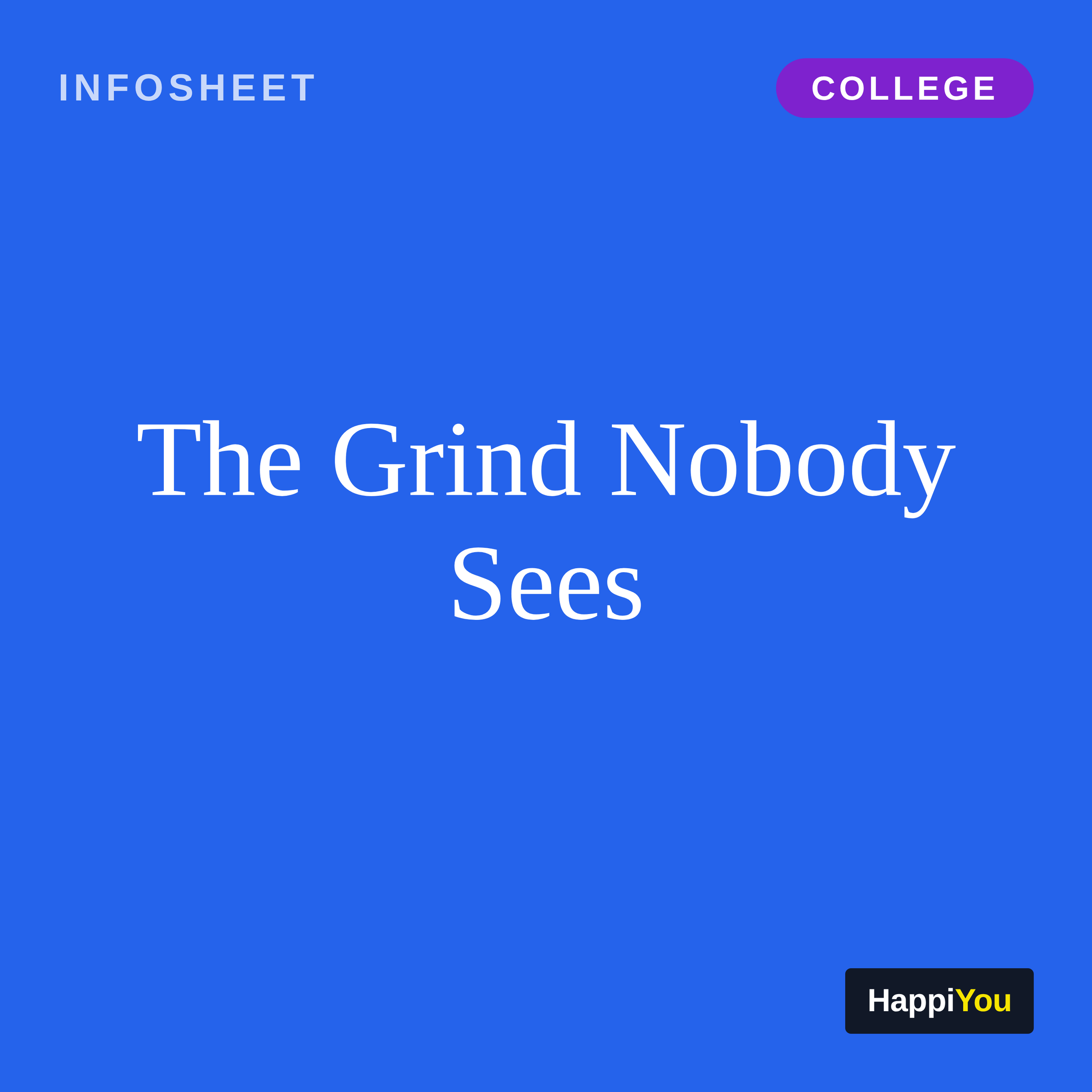 The Grind Nobody Sees