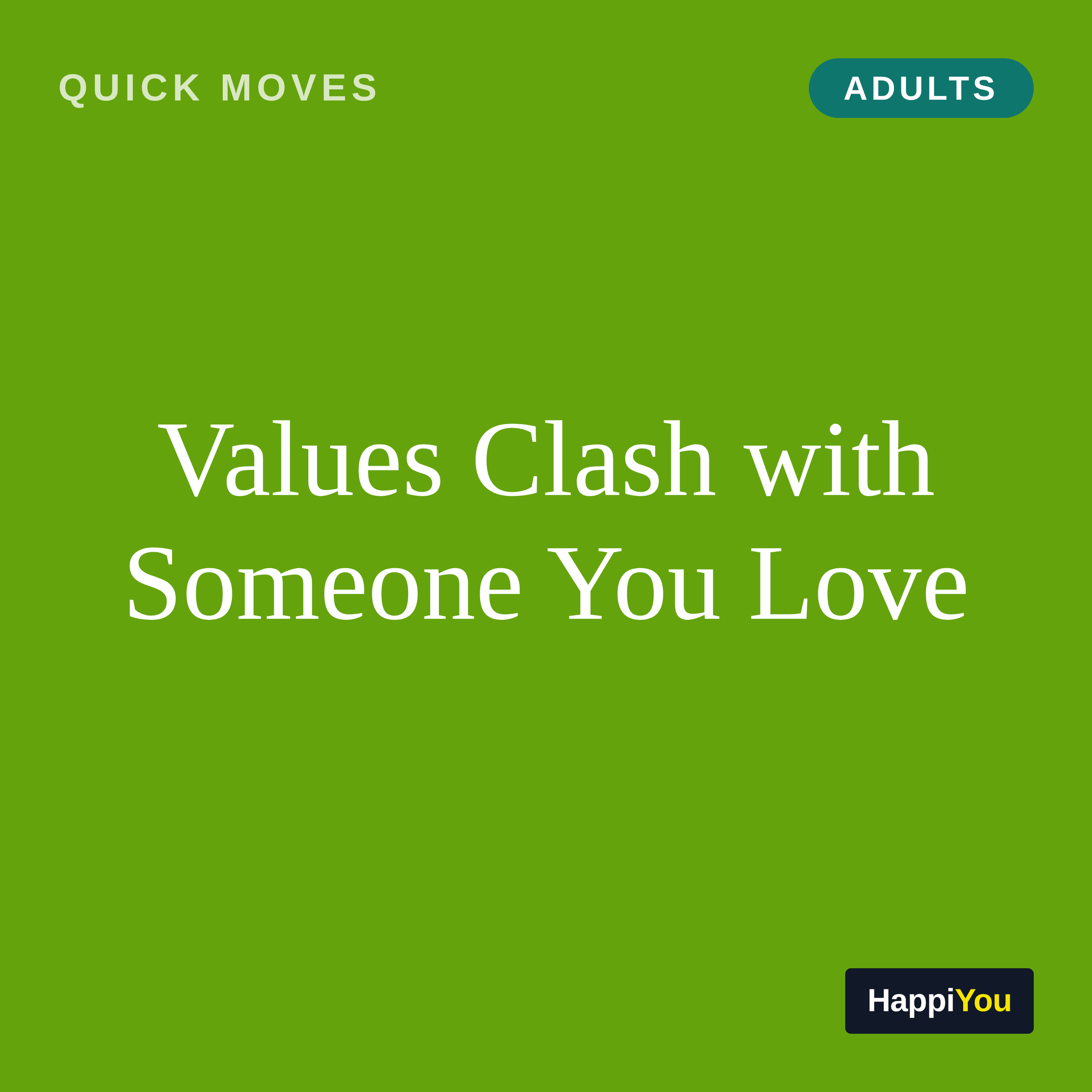 Values Clash with Someone You Love