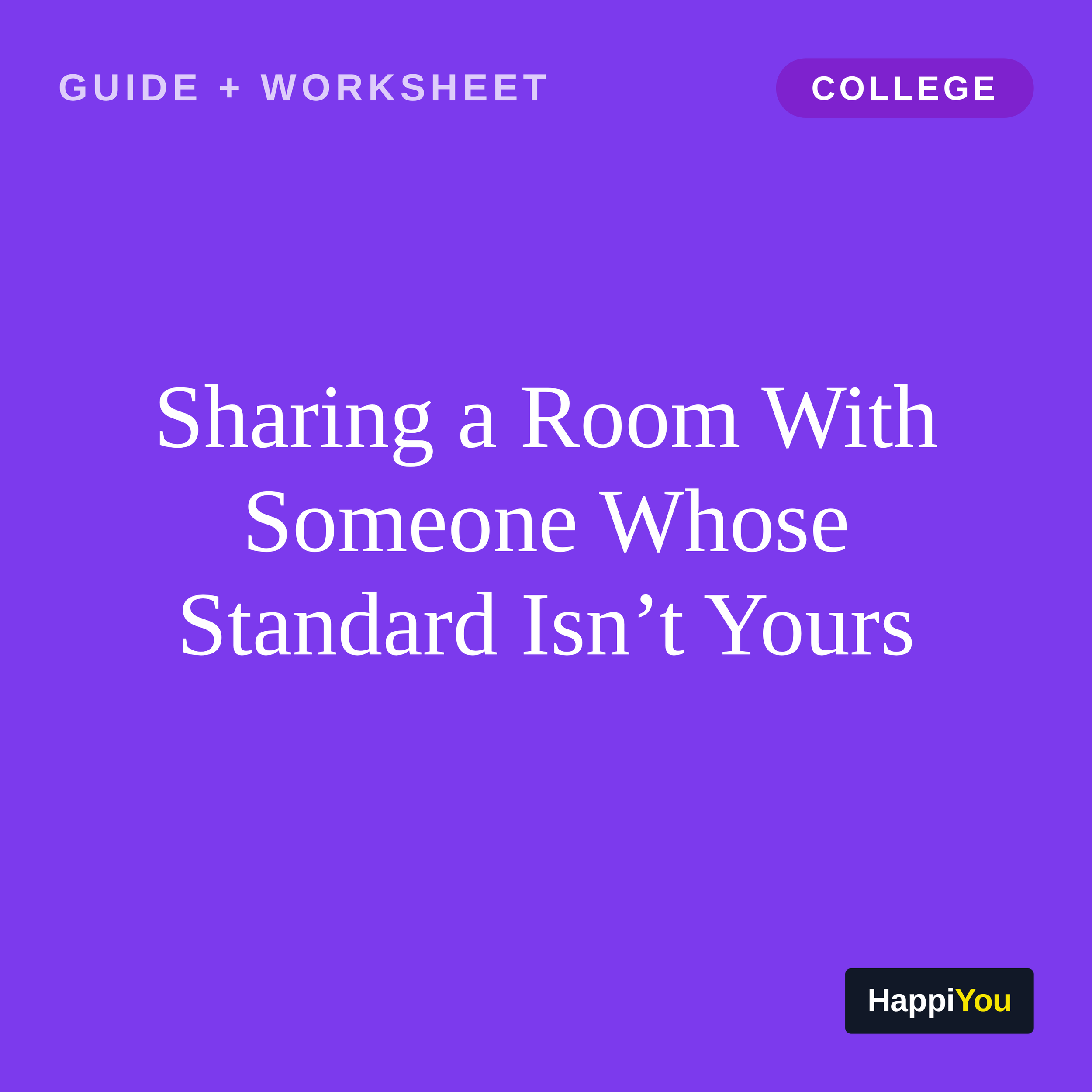 Sharing a Room With Someone Whose Standard Isn’t Yours
