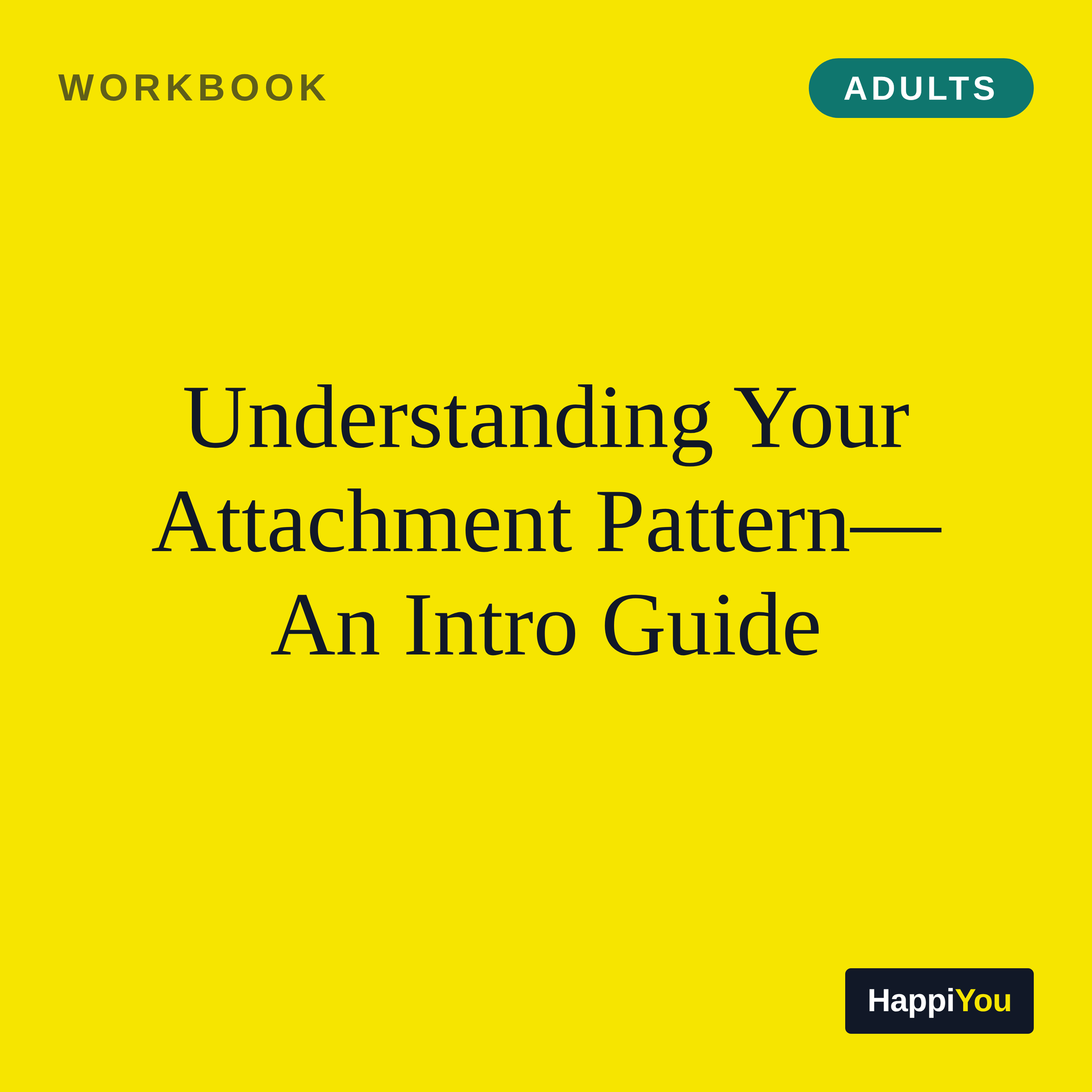 Understanding Your Attachment Pattern