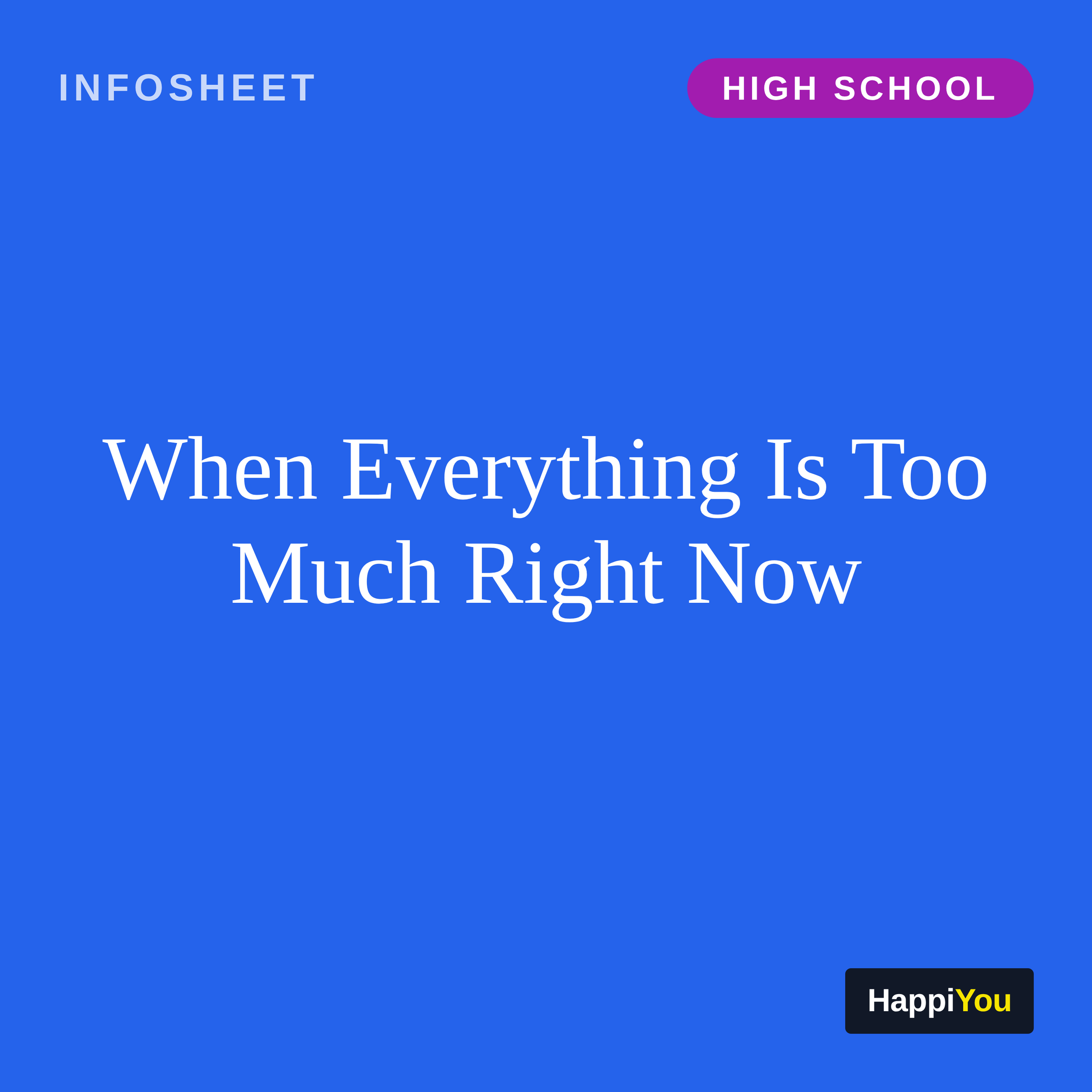 When Everything Is Too Much Right Now
