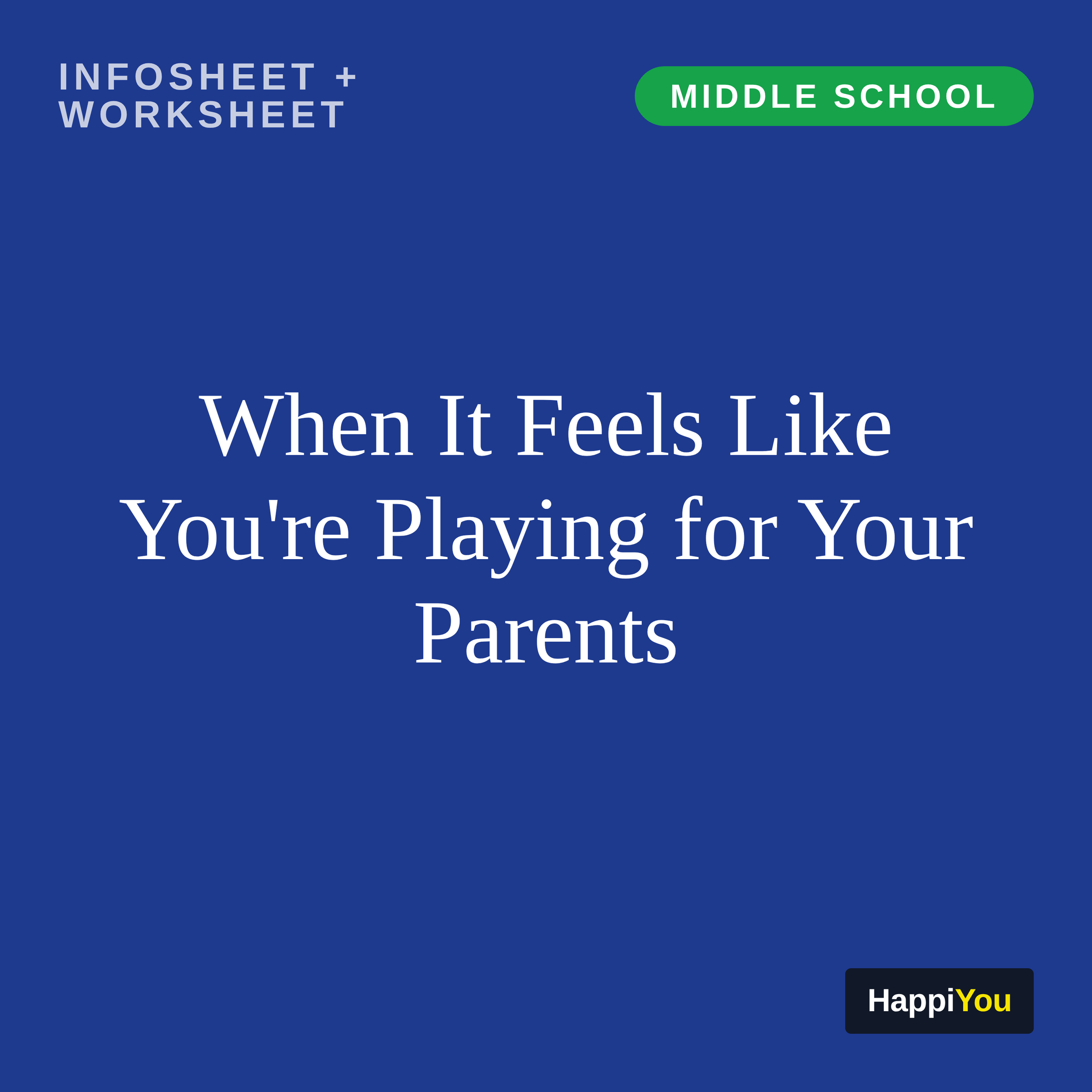 When It Feels Like You’re Playing for Your Parents