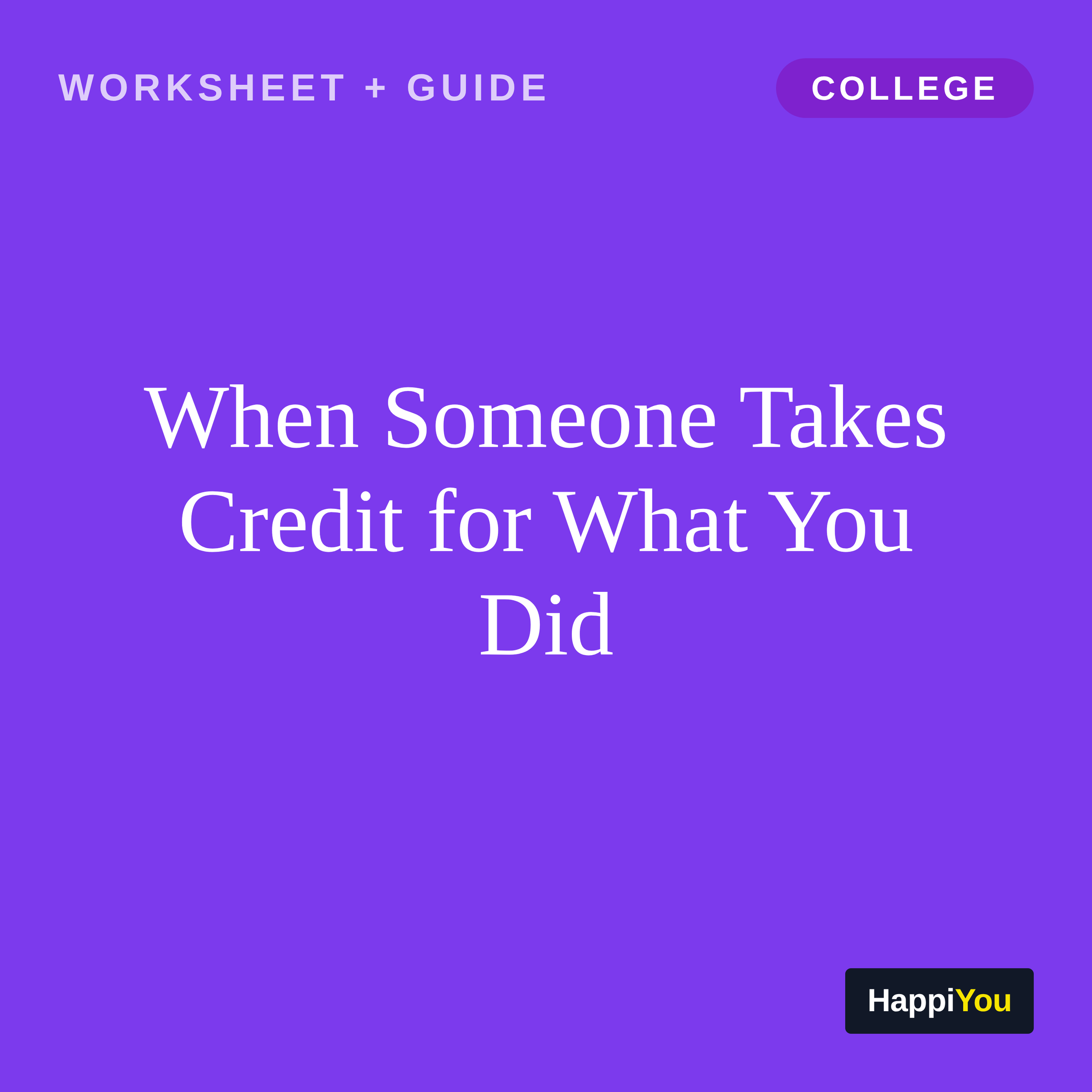 When Someone Takes Credit for What You Did