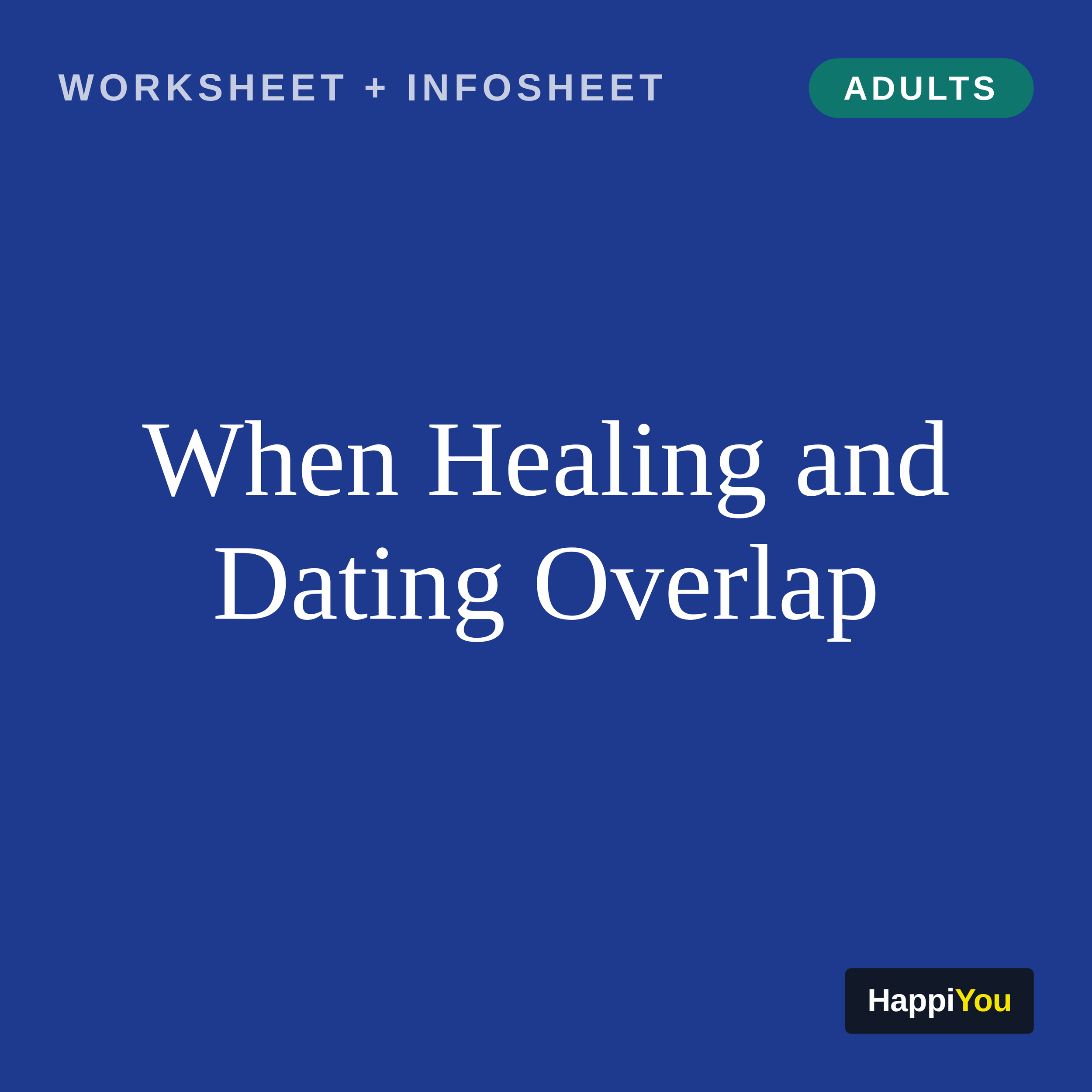 When Healing and Dating Overlap