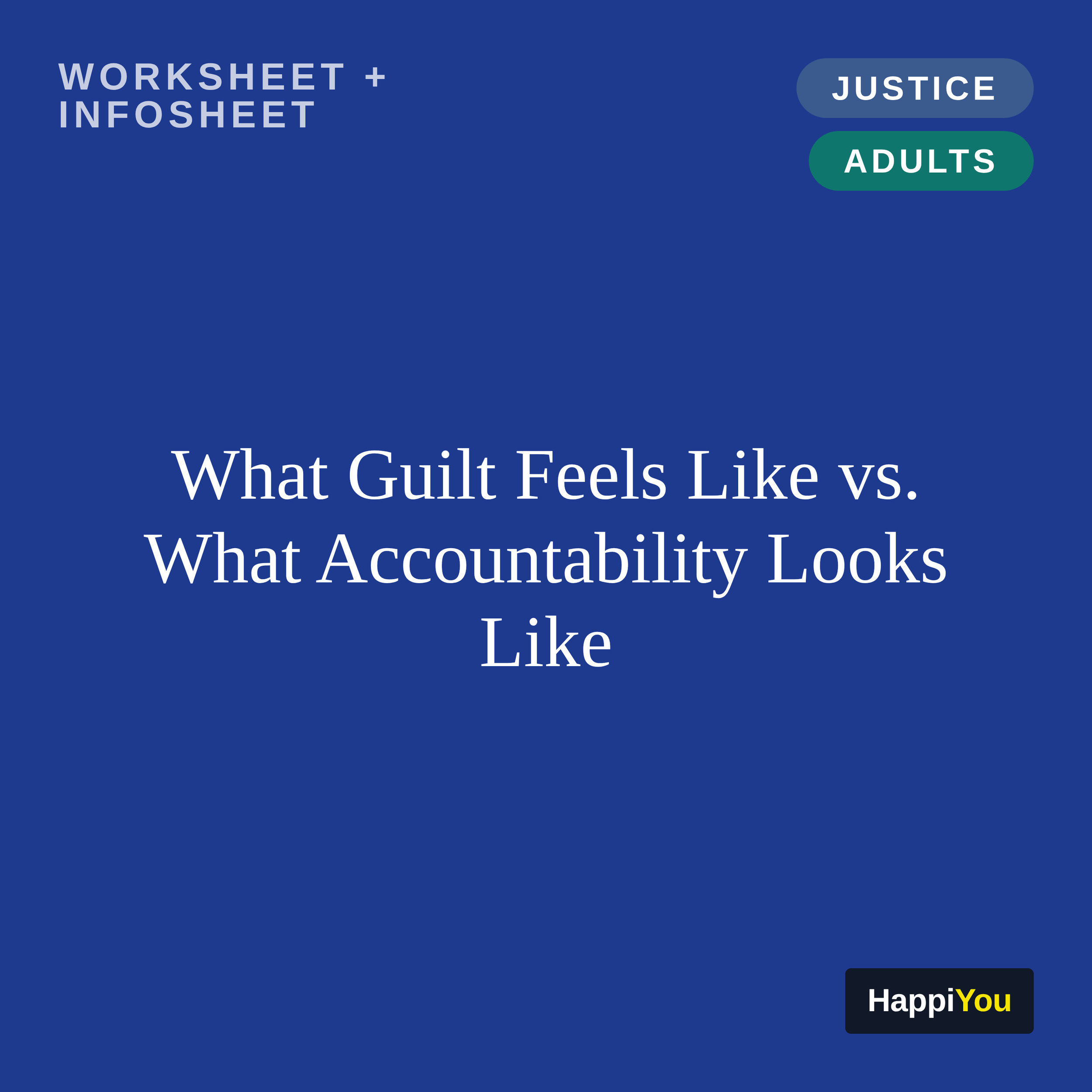 What Guilt Feels Like vs. What Accountability Looks Like