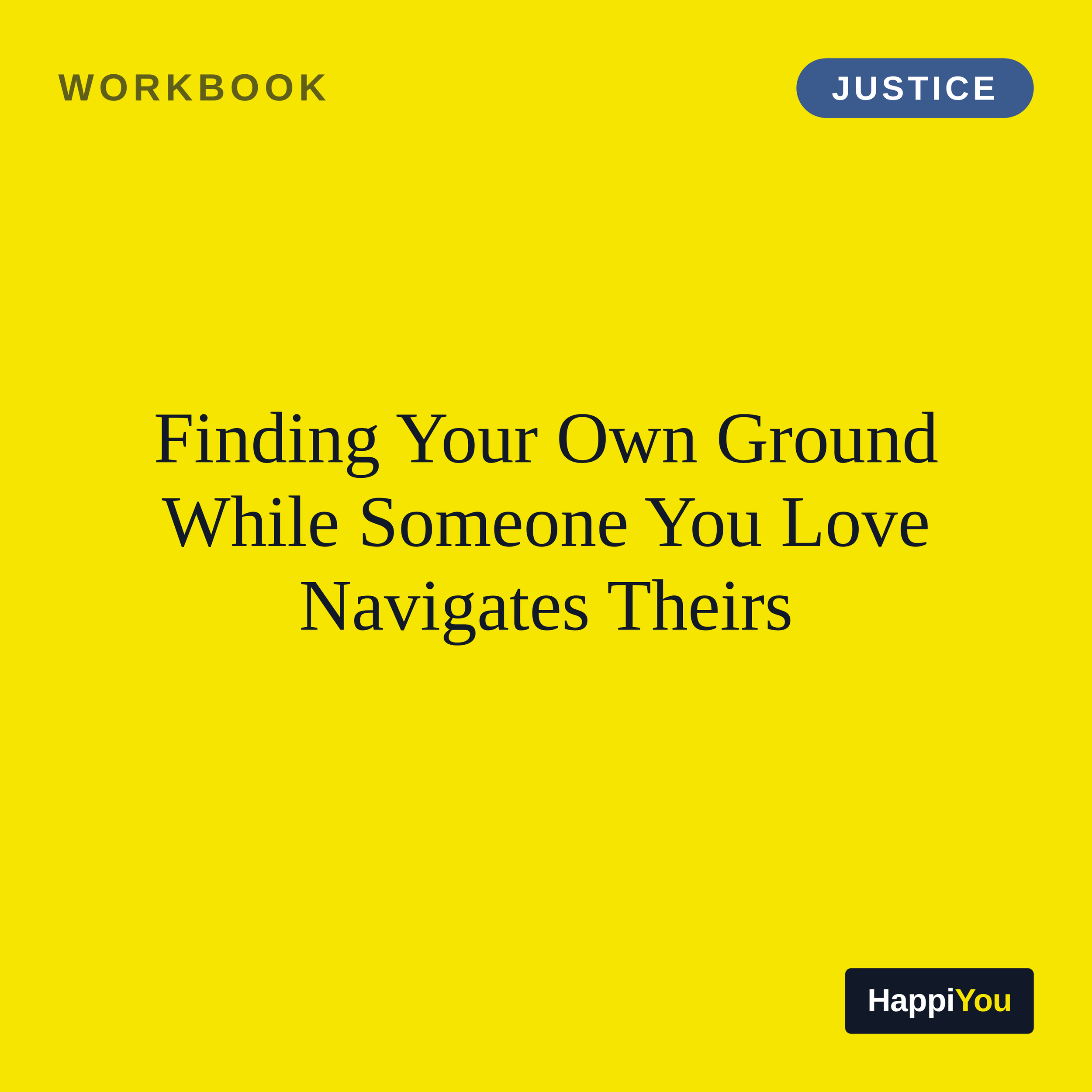 Finding Your Own Ground While Someone You Love Navigates Theirs