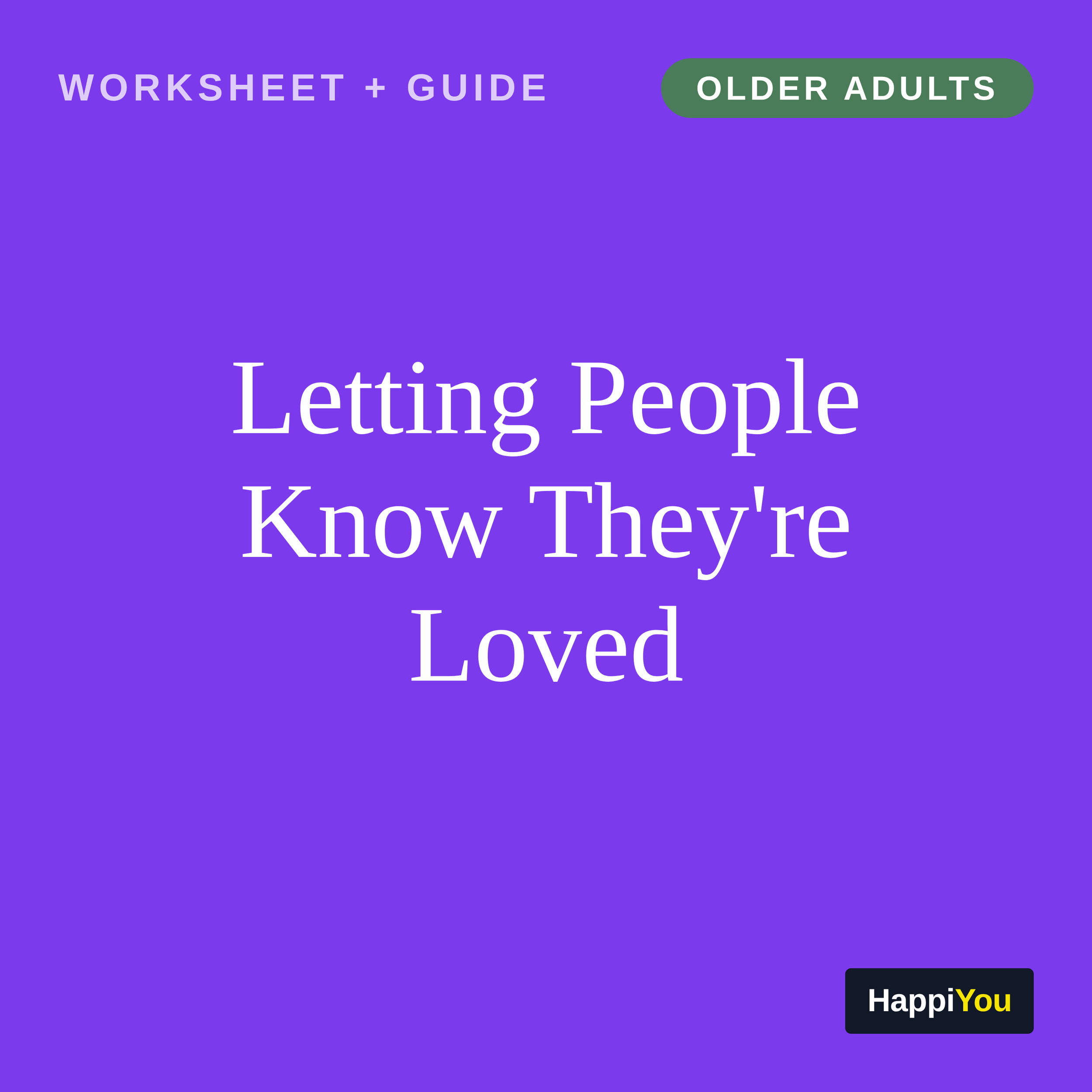 Letting People Know They're Loved