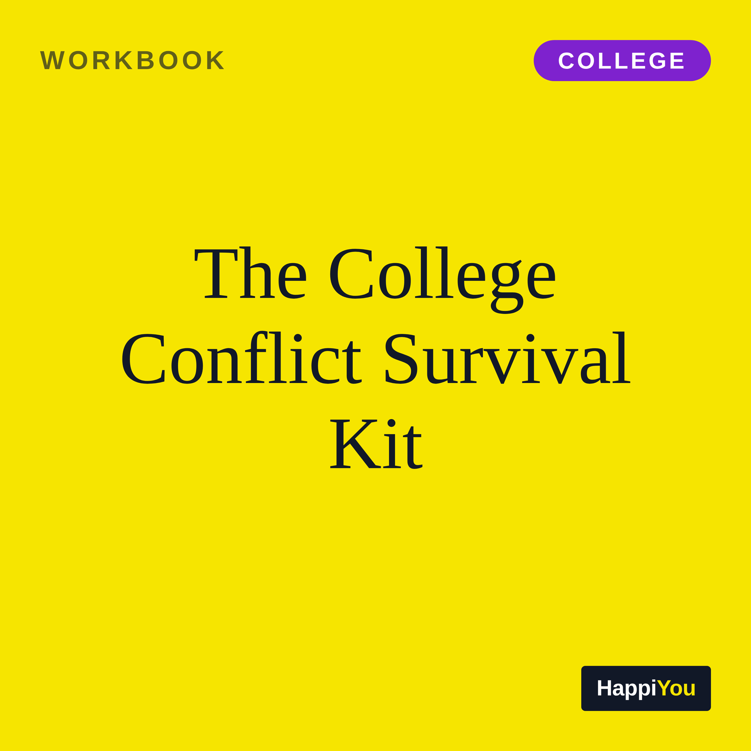 The College Conflict Survival Kit