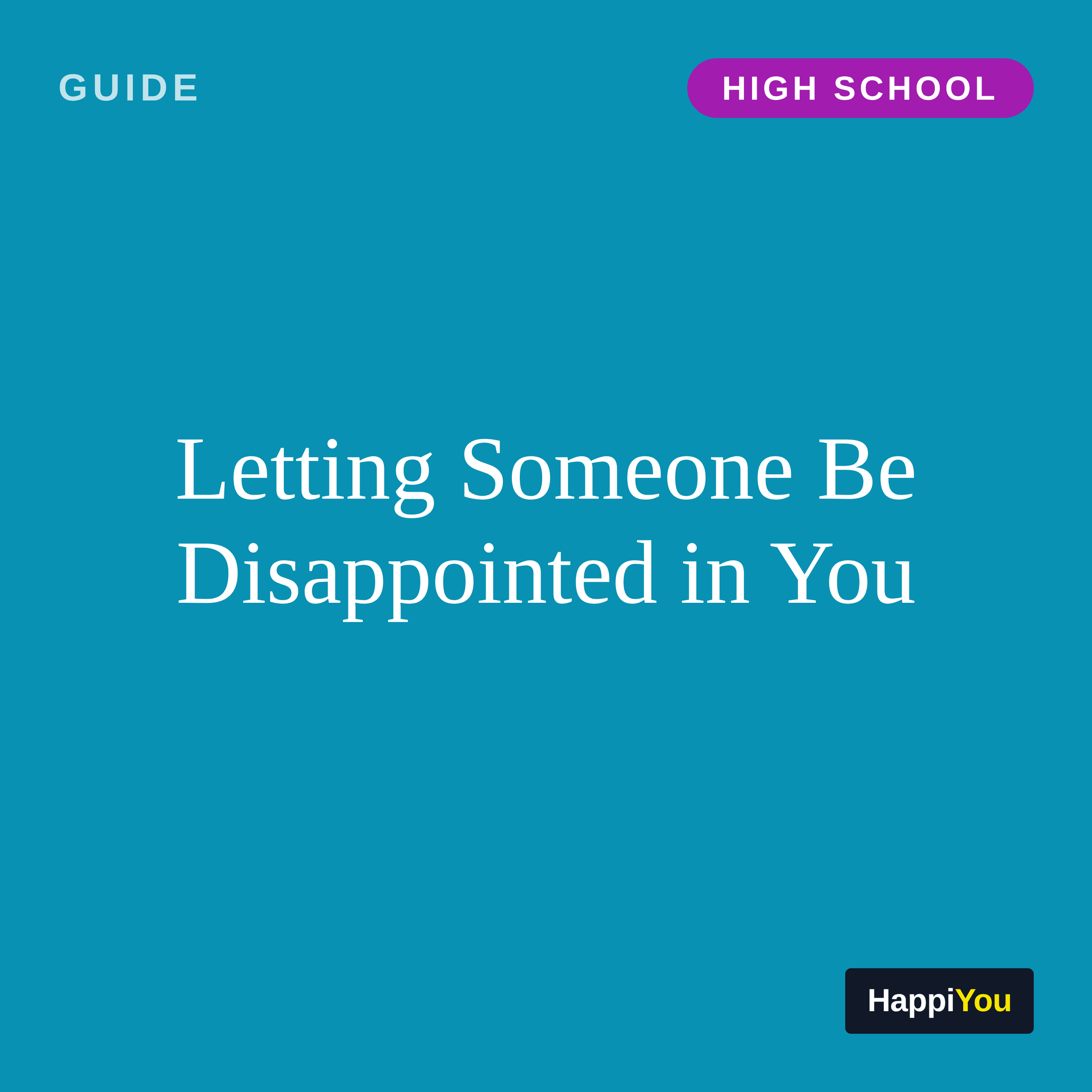 Letting Someone Be Disappointed in You