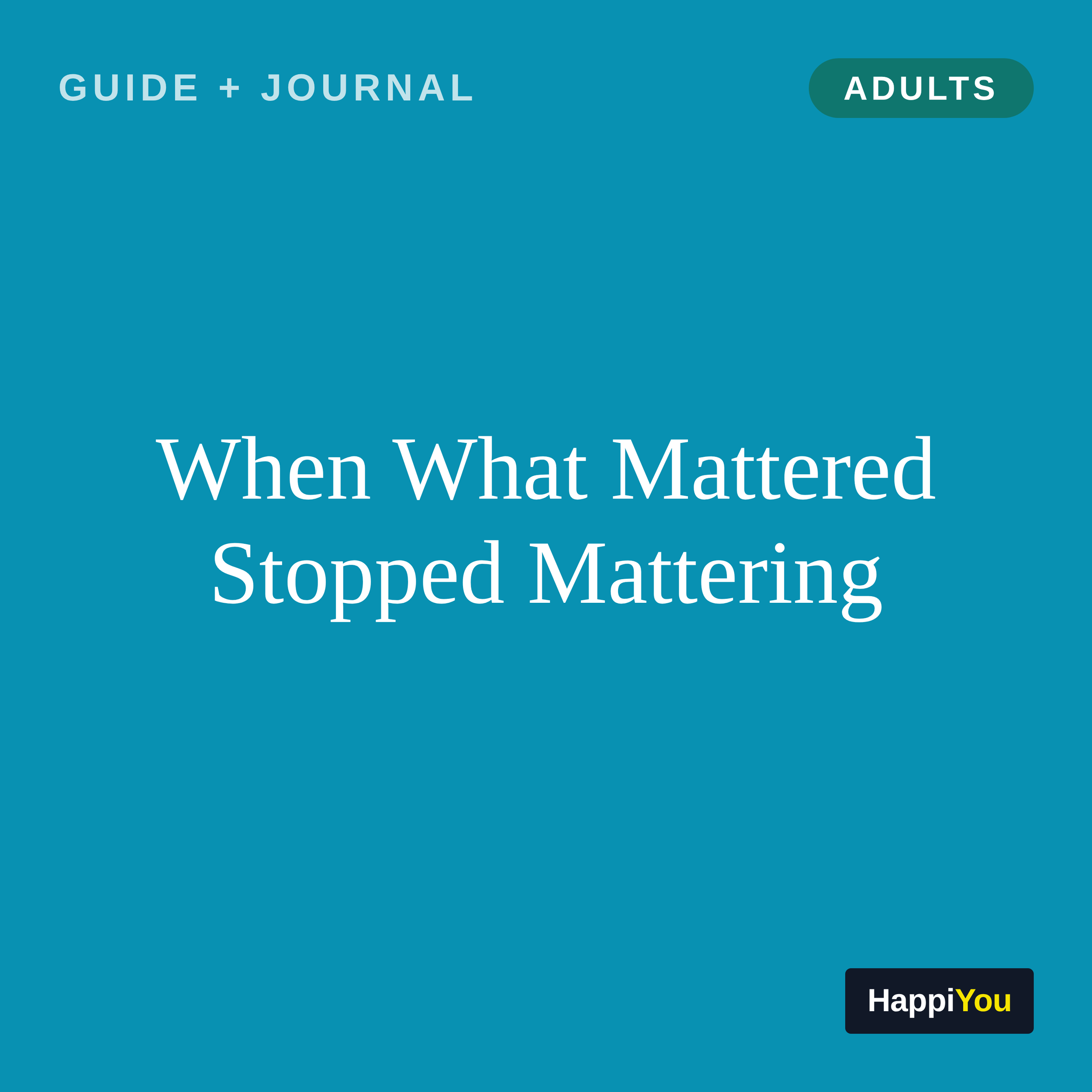 When What Mattered Stopped Mattering