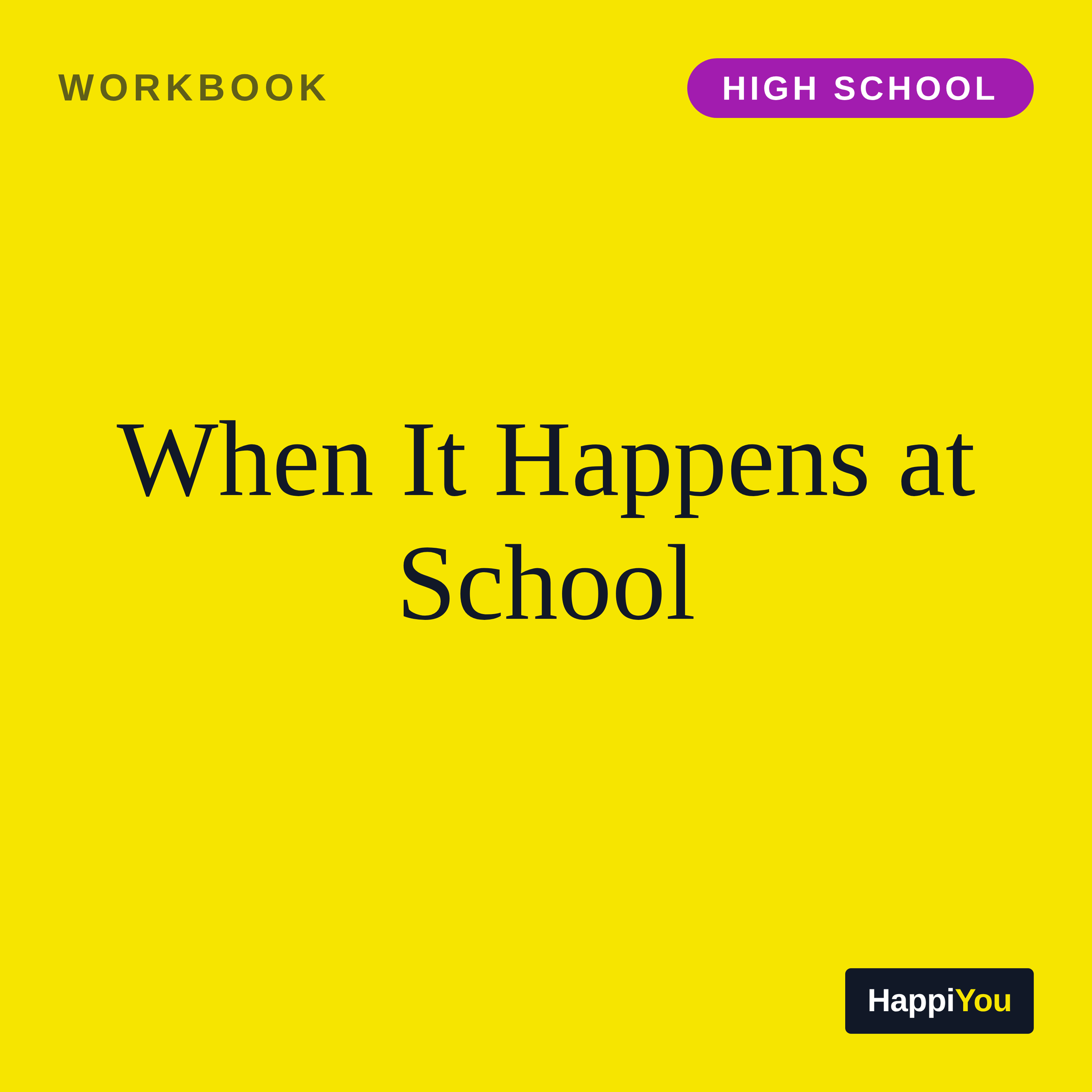 When It Happens at School