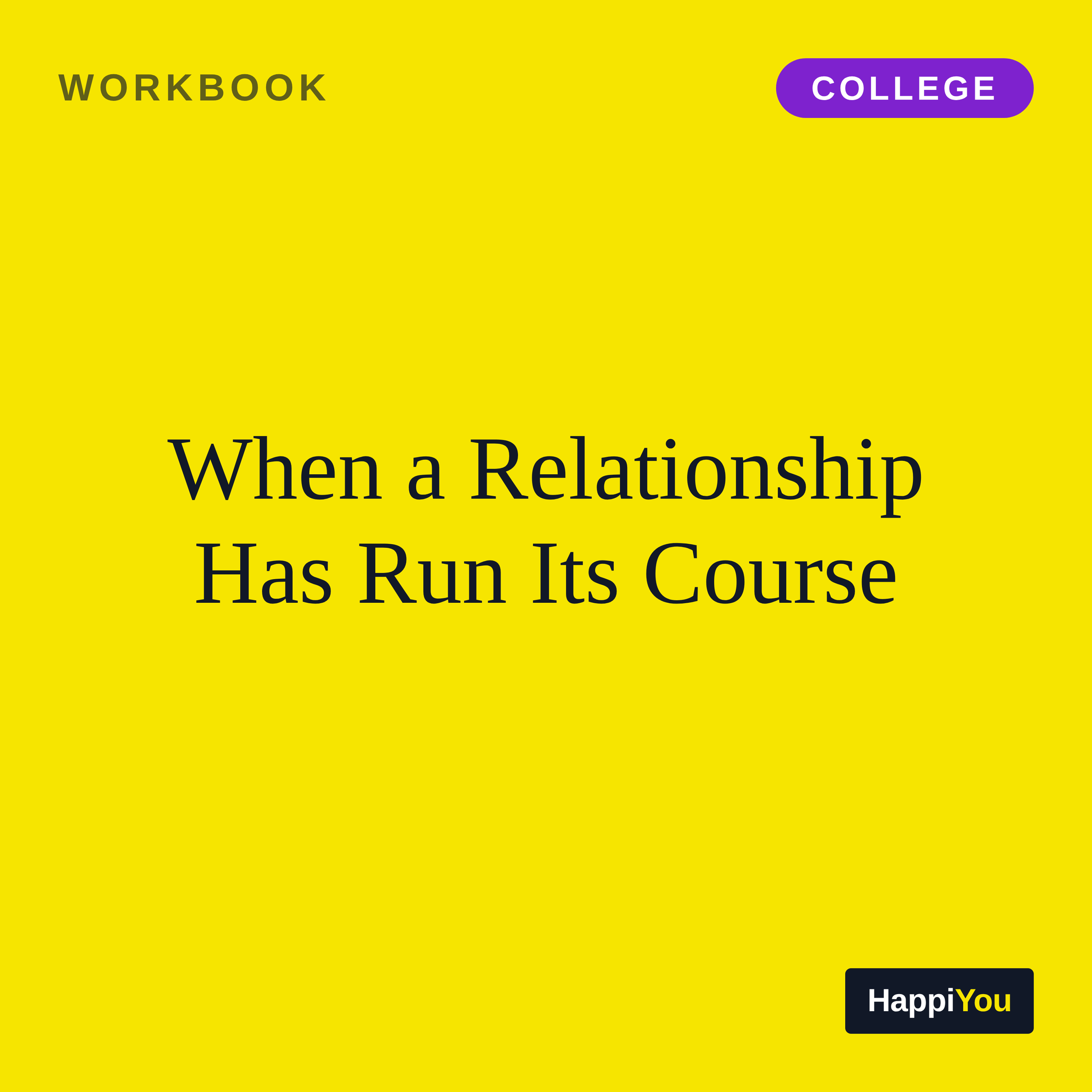 When a Relationship Has Run Its Course