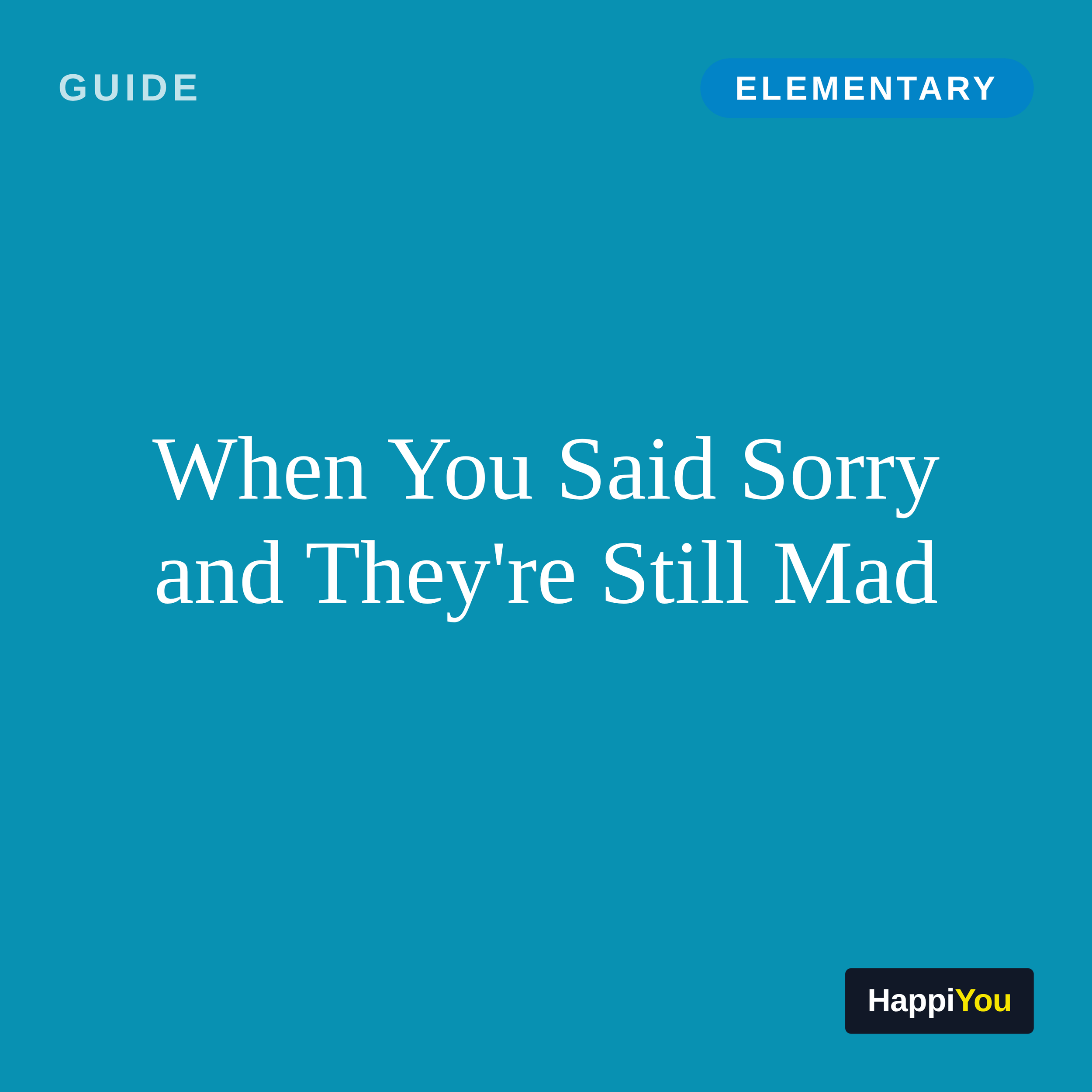 When You Said Sorry and They're Still Mad