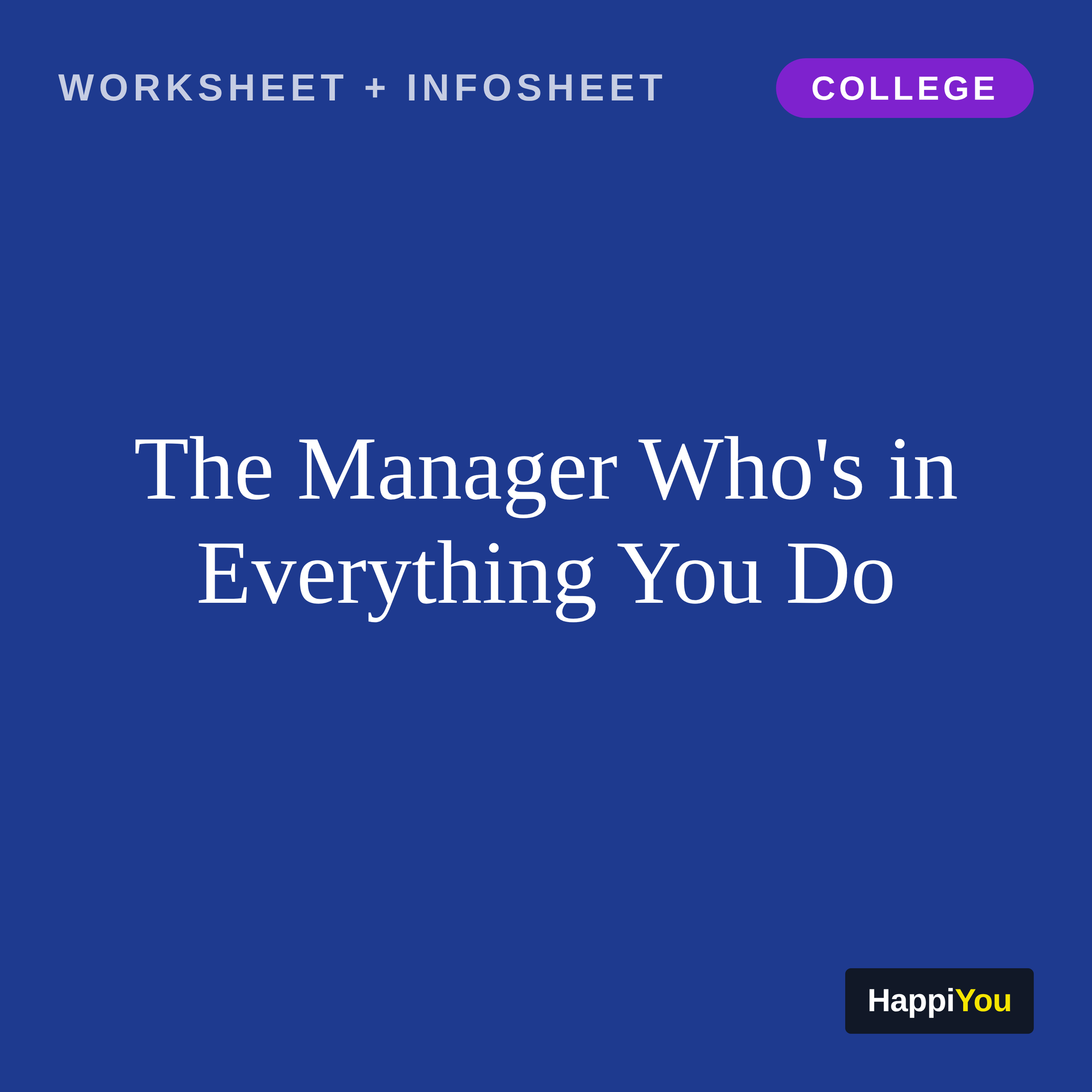 The Manager Who's in Everything You Do