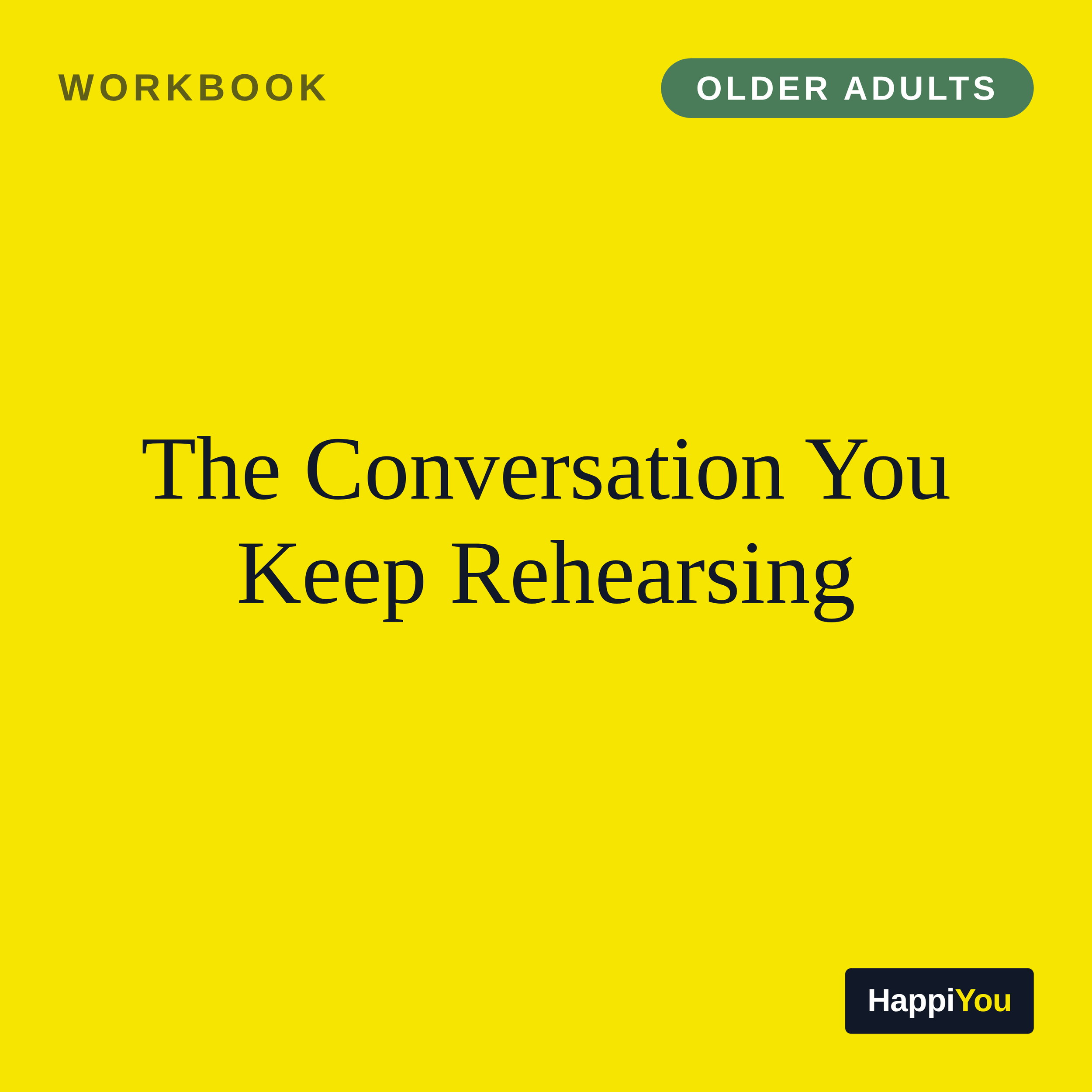 The Conversation You Keep Rehearsing