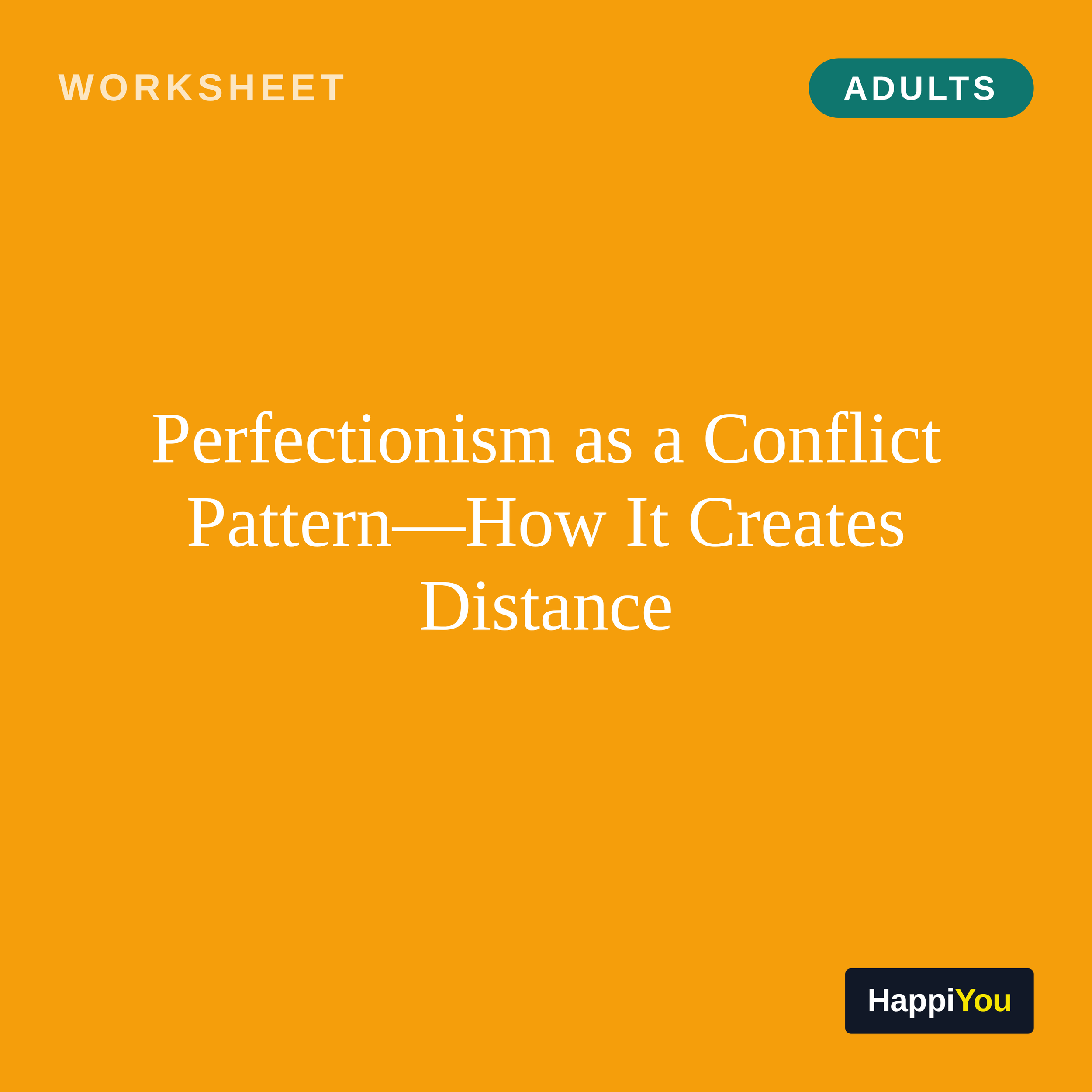 Perfectionism as a Conflict Pattern