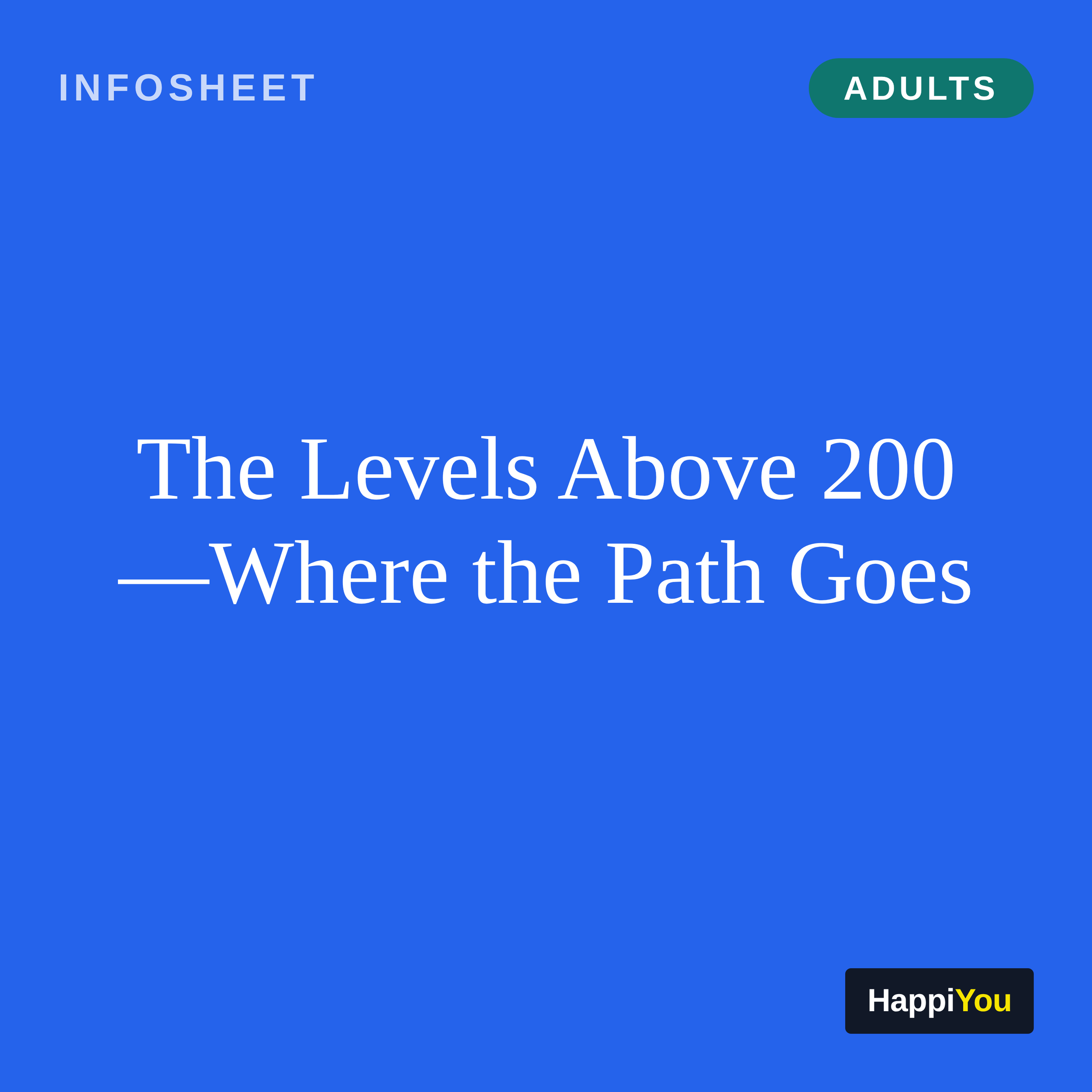 The Levels Above 200