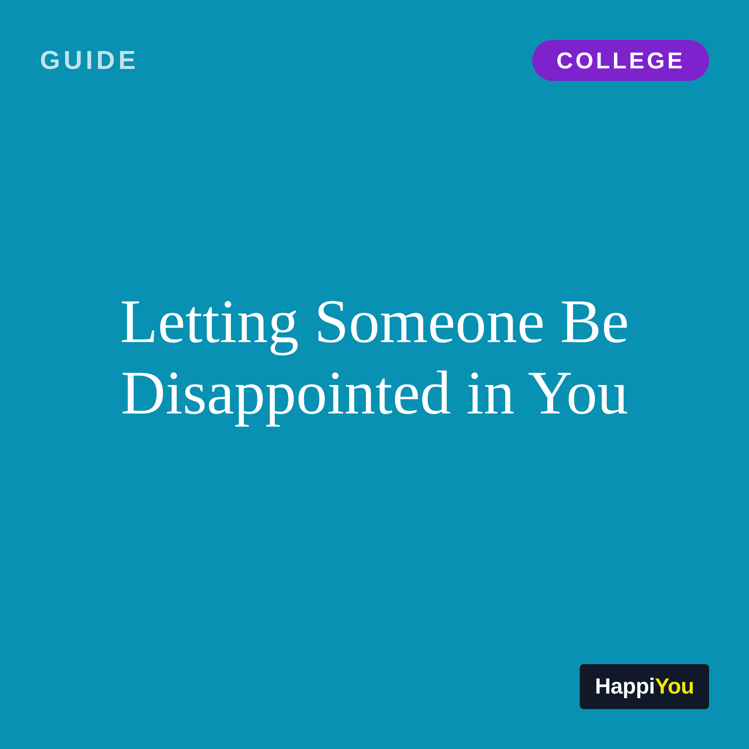 Letting Someone Be Disappointed in You